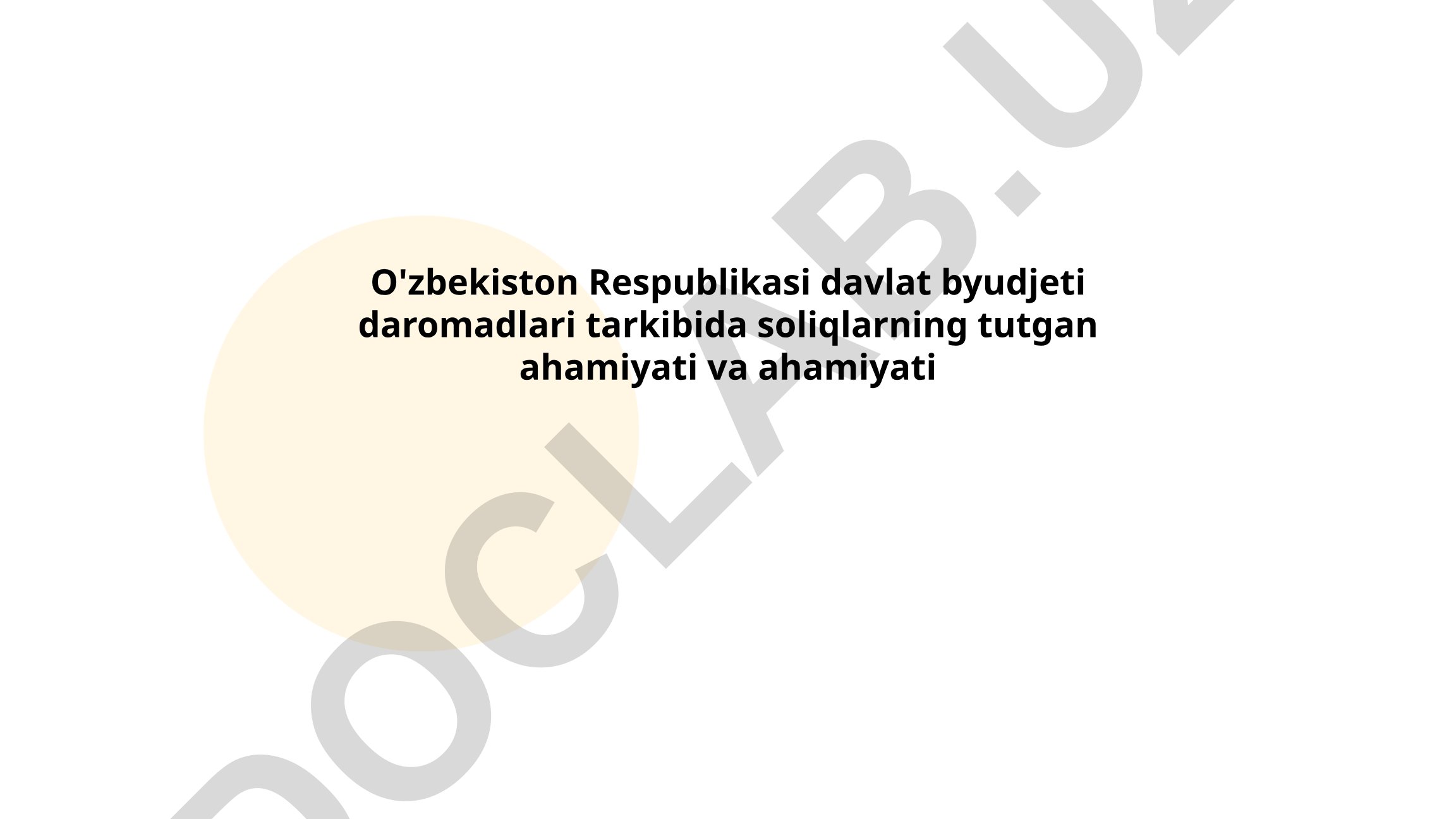 O'zbekiston davlat byudjetida soliqlarning ahamiyati