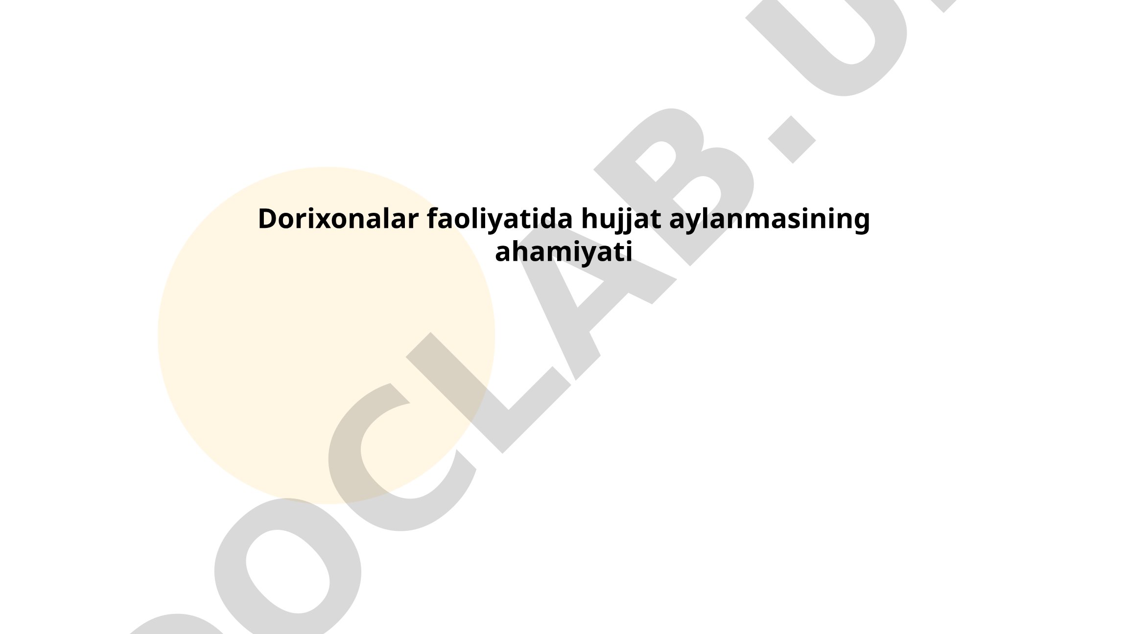Dorixonalar faoliyatida hujjat aylanmasining ahamiyati