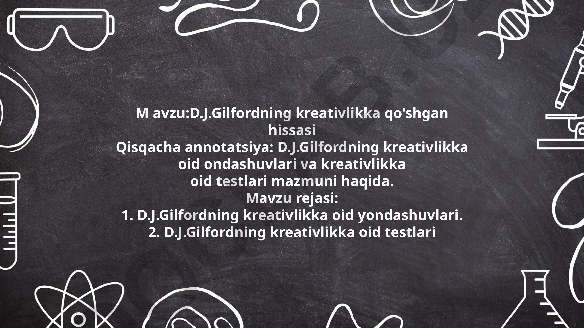 D.J. Guilfordning kreativlikka qo'shgan hissasi