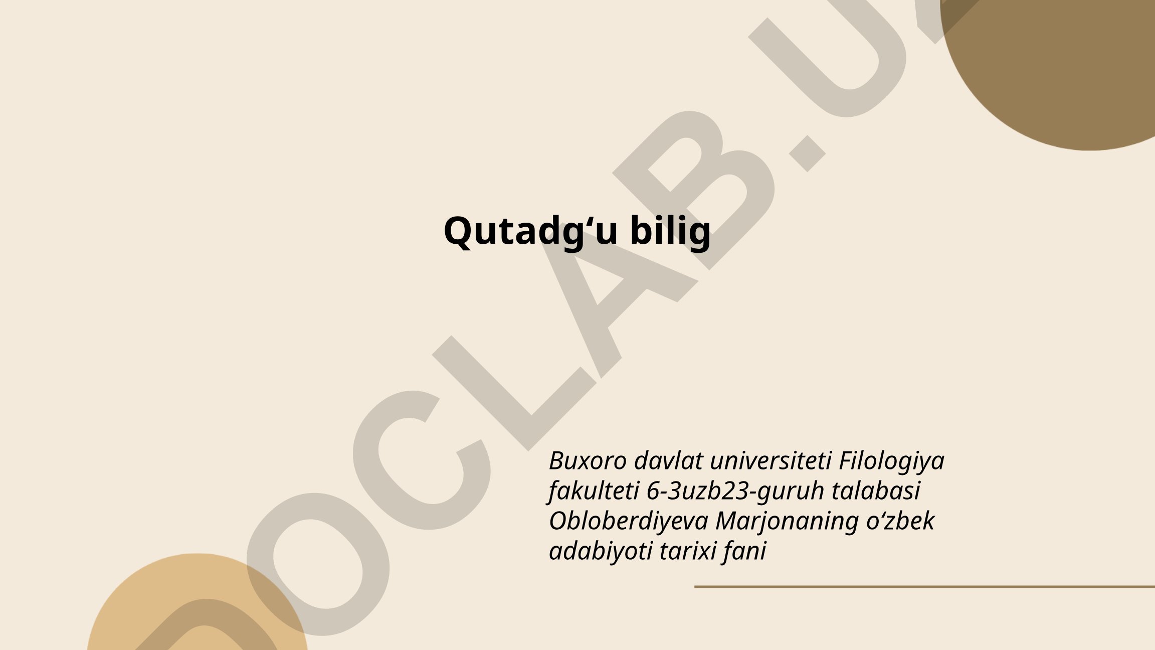 Qutadg'u Bilig va Devoni lug'atit turk haqida