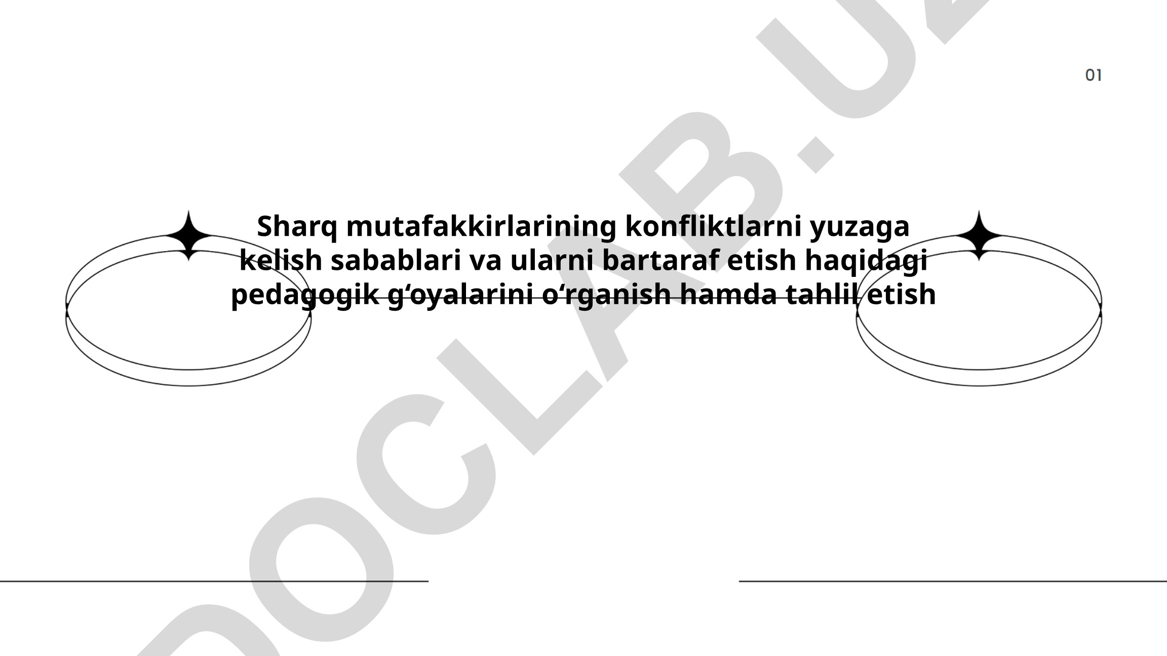 Sharq mutafakkirlarining konfliktlarni yuzaga kelish sabablari va ularni bartaraf etish haqidagi pedagogik g‘oyalari
