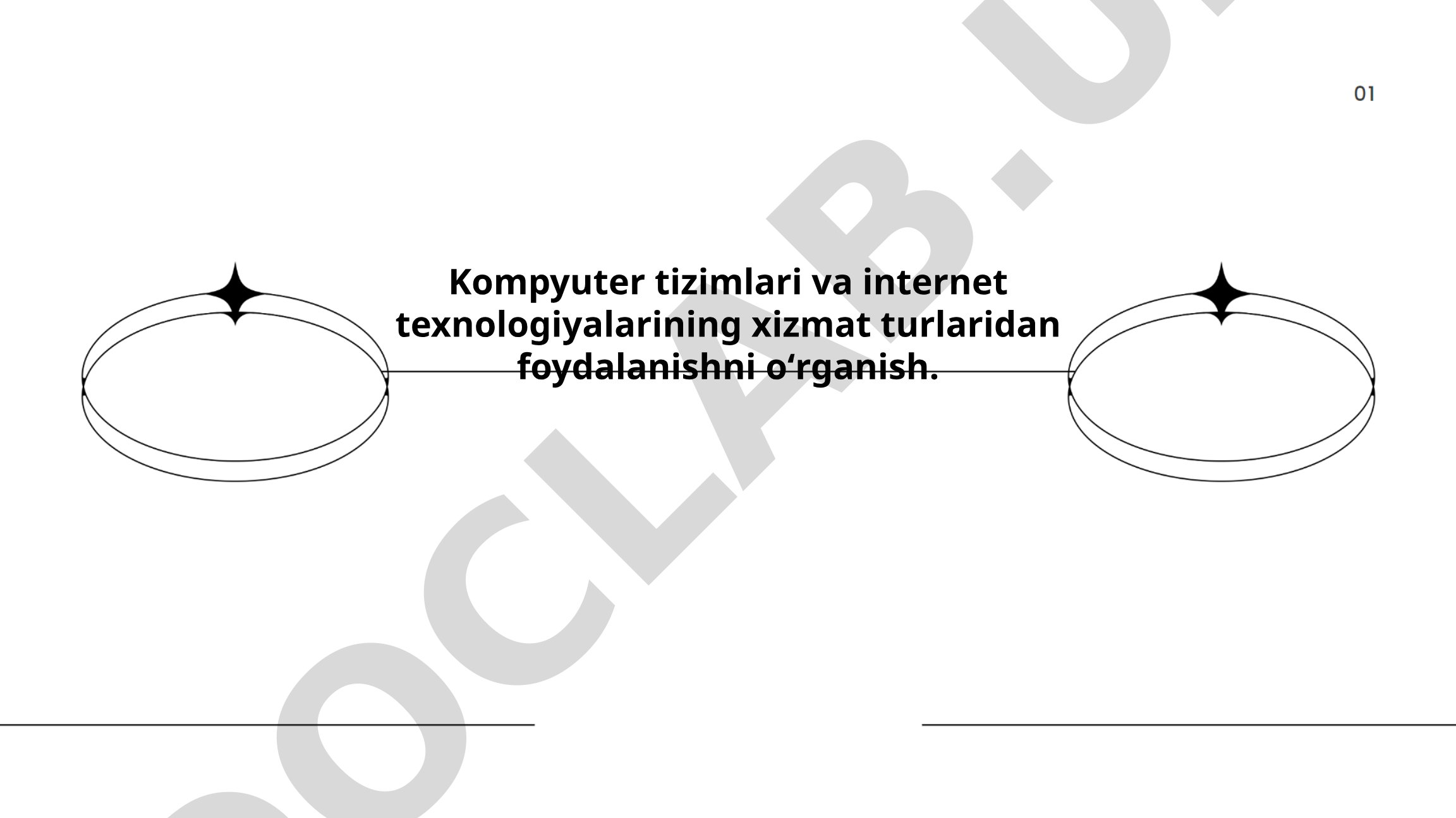 Kompyuter tizimlari va internet texnologiyalarining xizmat turlaridan foydalanishni o'rganish