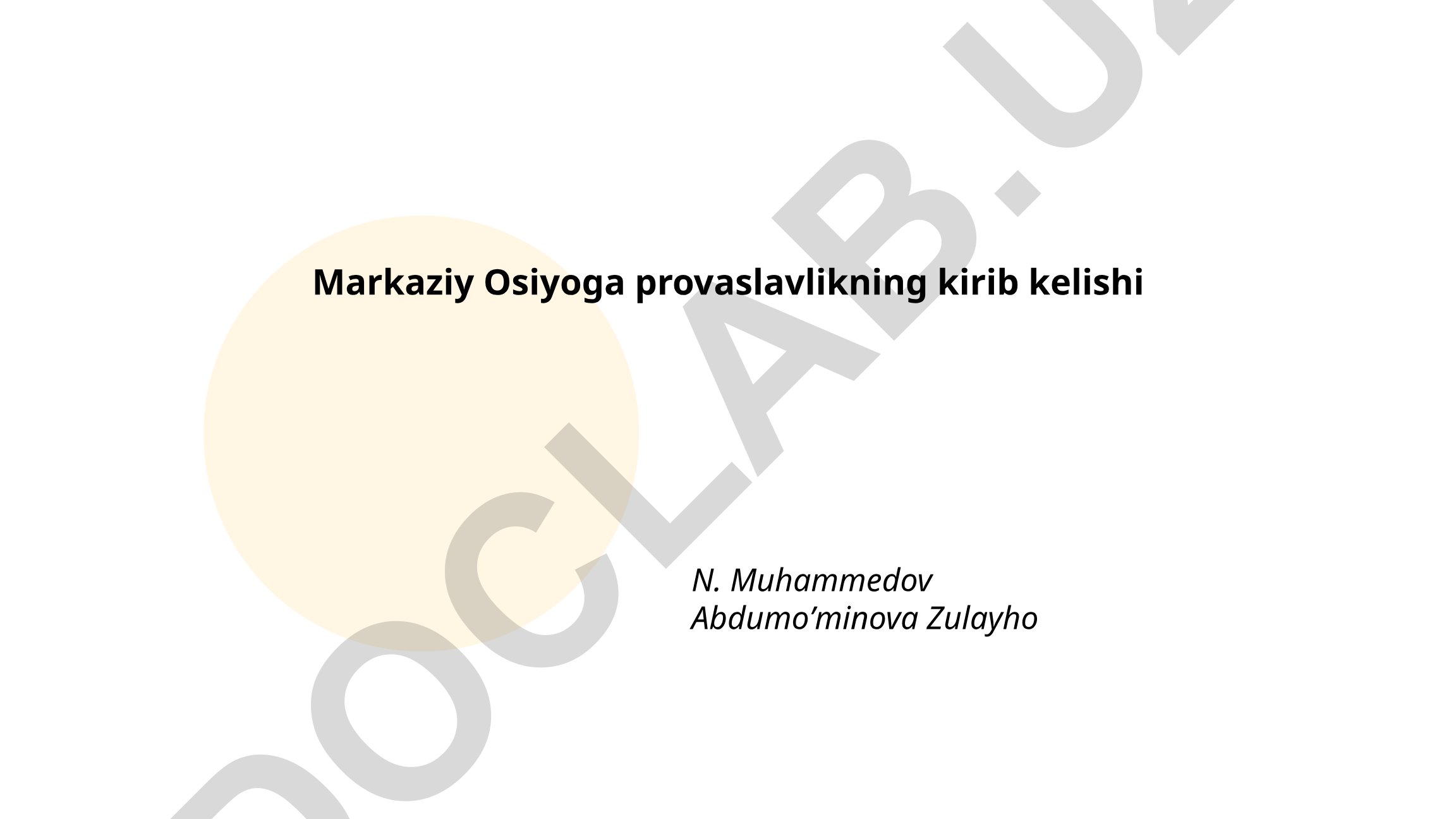 Markaziy Osiyoga provaslavlikning kirib kelishi