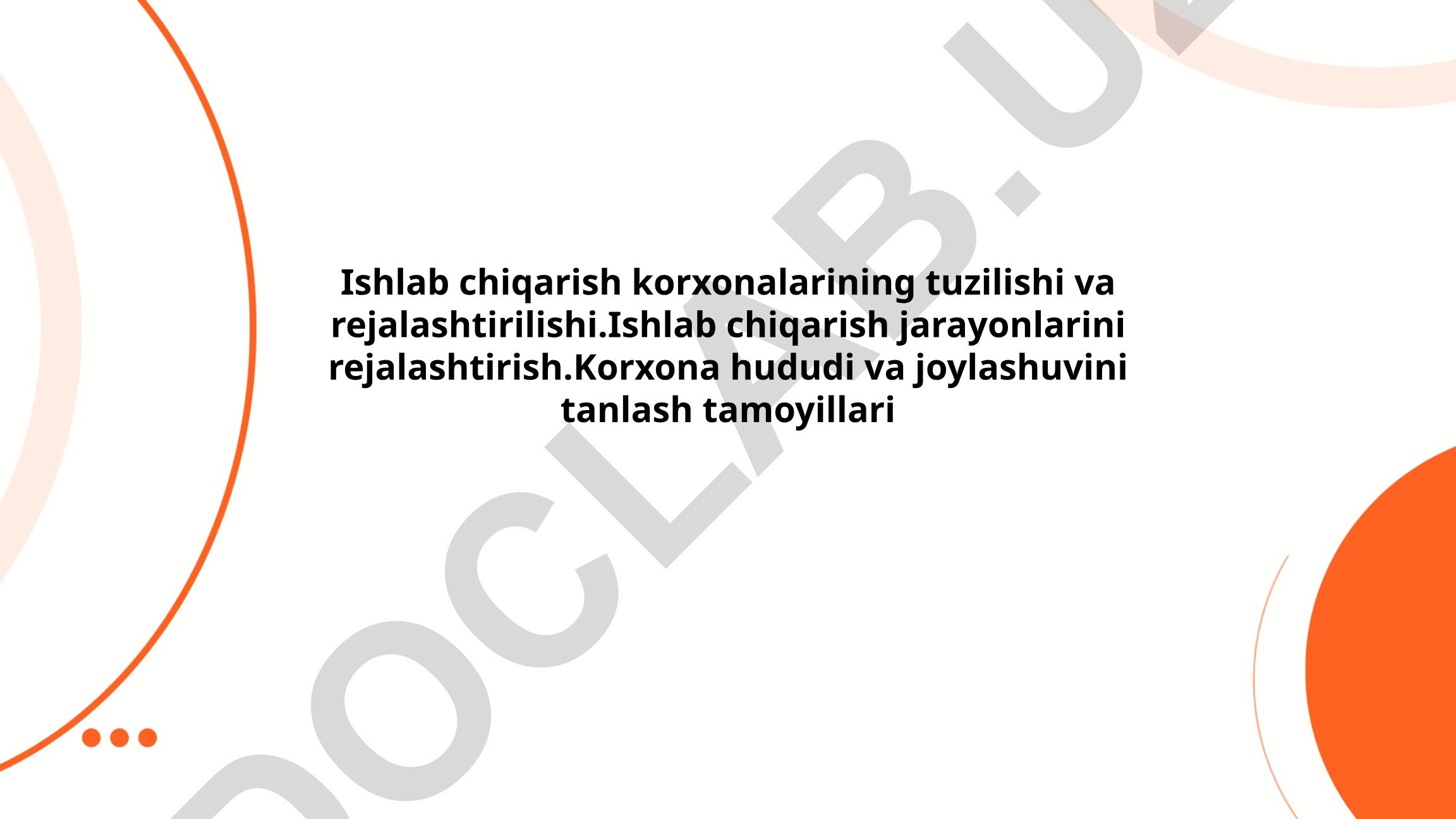 Ishlab chiqarish korxonalarining tuzilishi va rejalashtirilishi