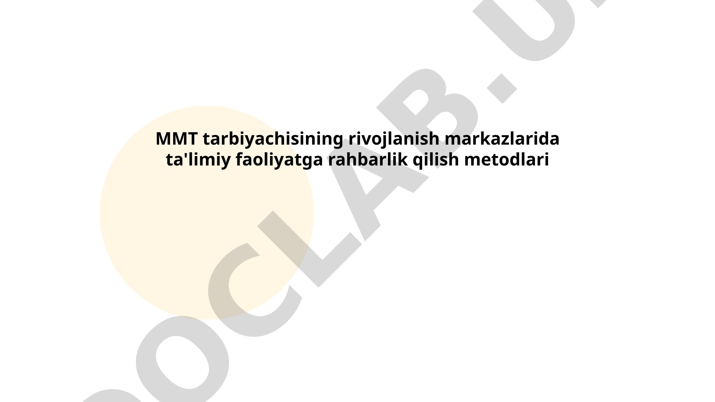 MMT tarbiyachisining rivojlanish markazlarida ta'limiy faoliyatga rahbarlik qilish metodlari