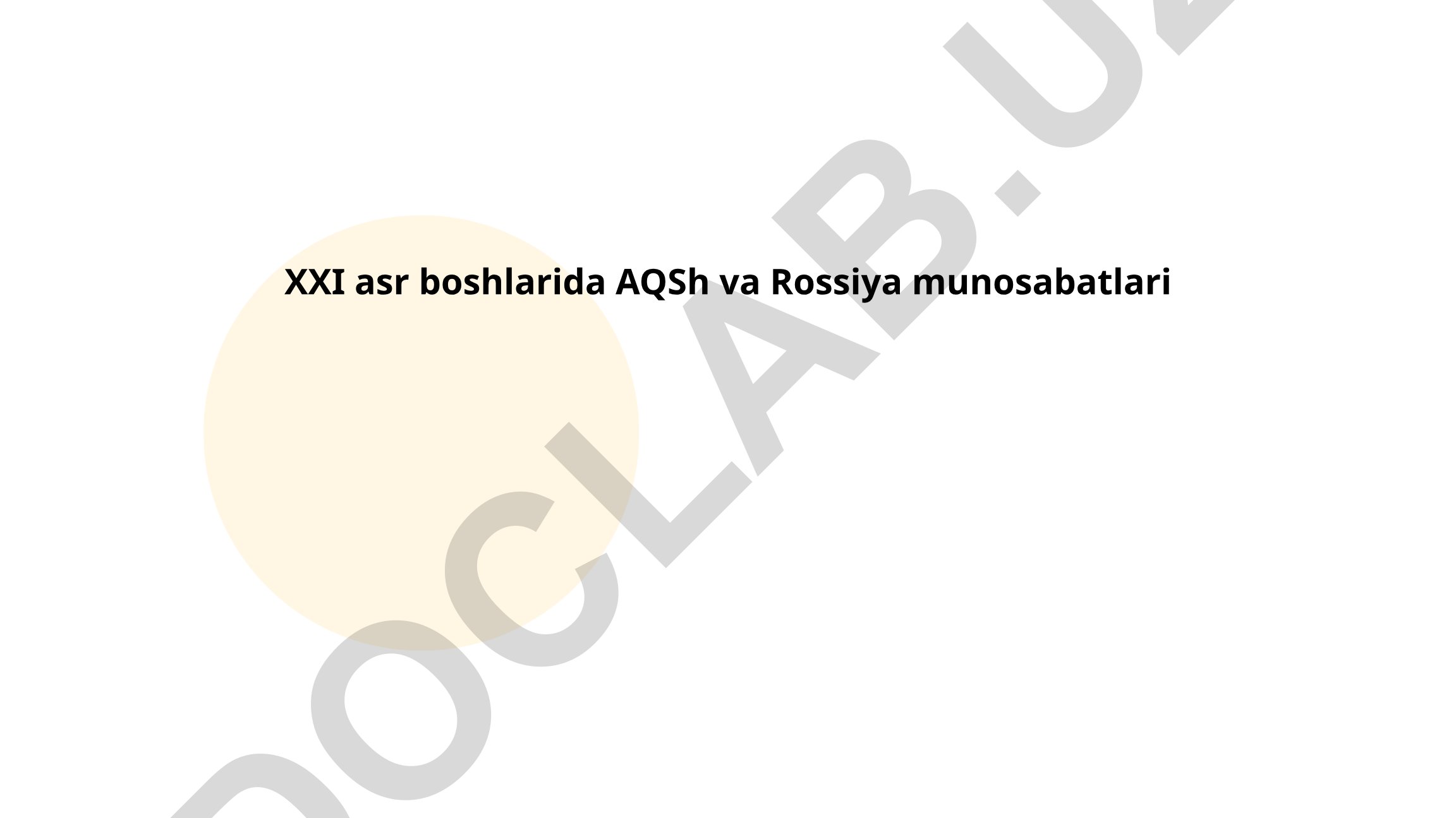 XXI asr boshlarida AQSh va Rossiya munosabatlari