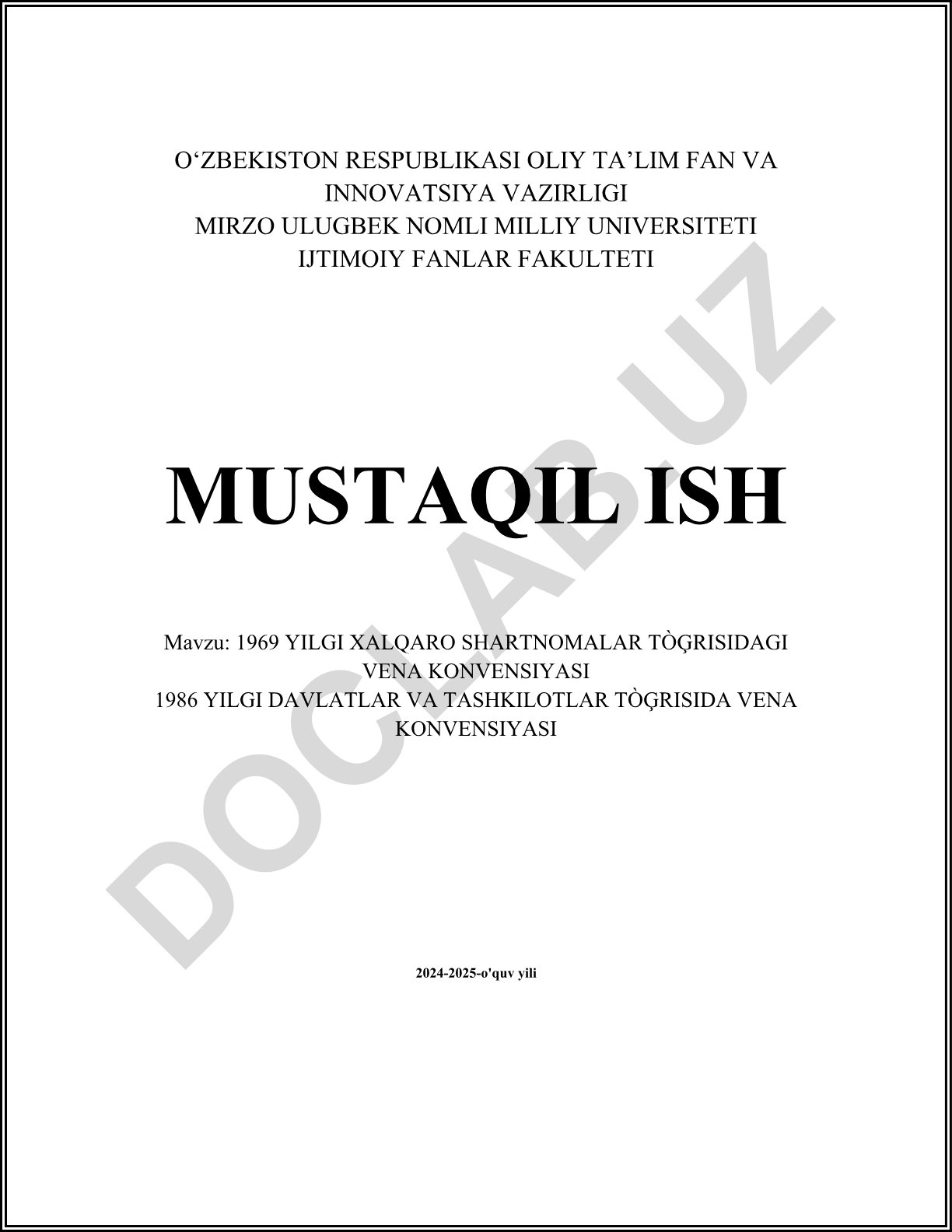 1969 yilgi Xalqaro shartnomalar toʻgʻrisidagi Vena konventsiyasi va 1986 yilgi Davlatlar va tashkilotlar toʻgʻrisida Vena konventsiyasi