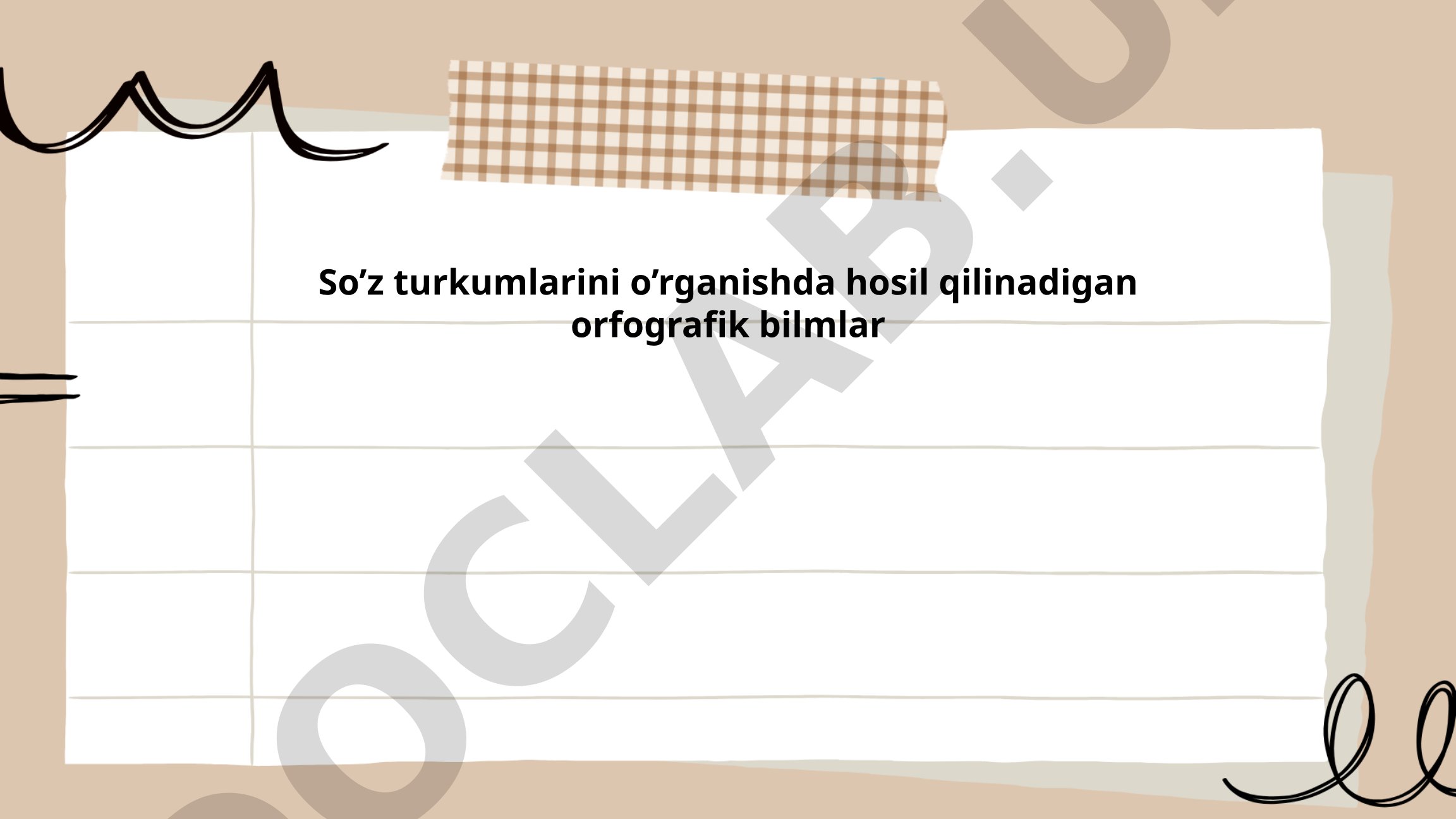 So'z turkumlarini o'rganishda hosil qilinadigan orfografik bilimlar