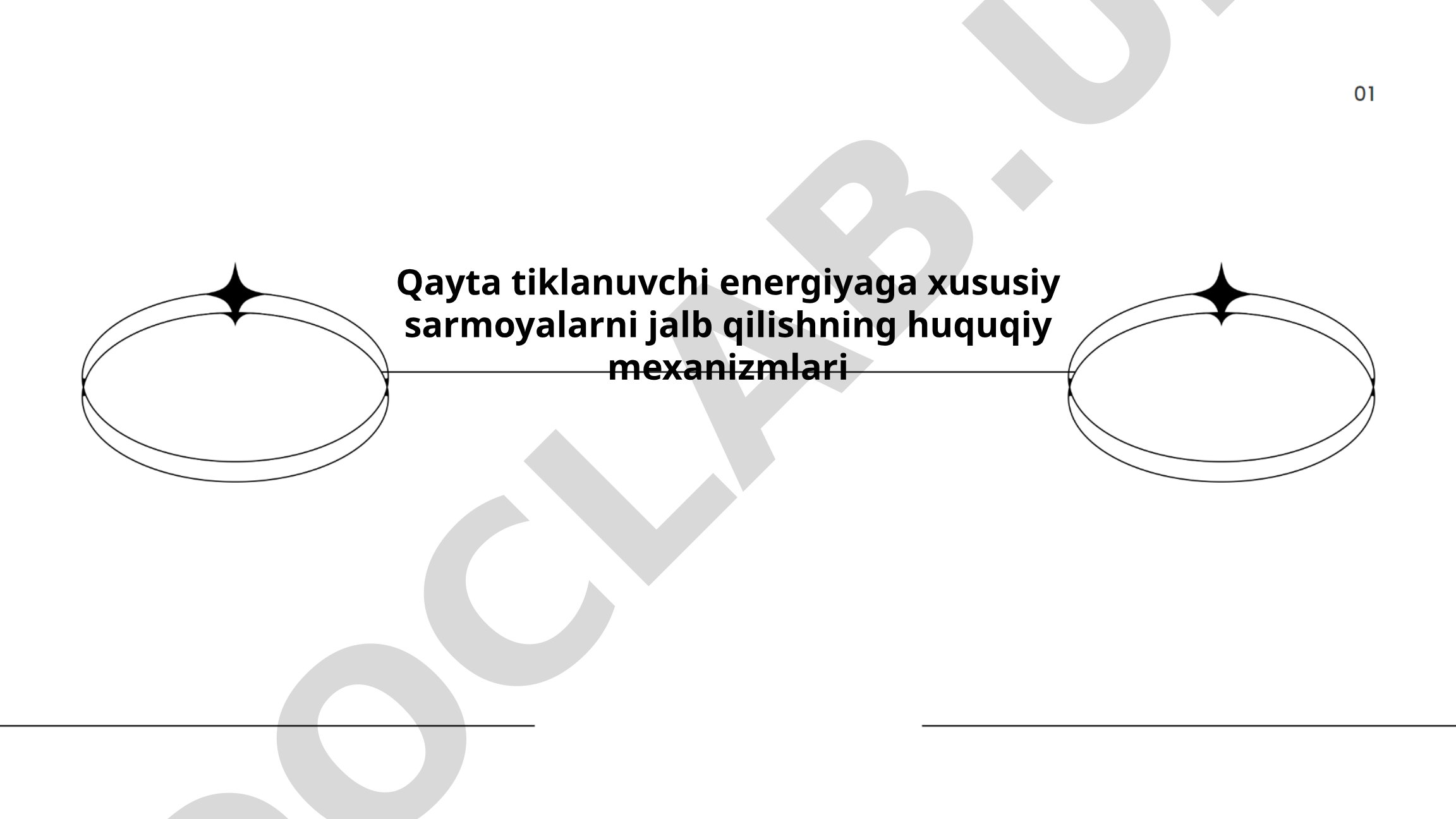 Qayta tiklanuvchi energiyaga xususiy sarmoyalarni jalb qilishning huquqiy mexanizmlari