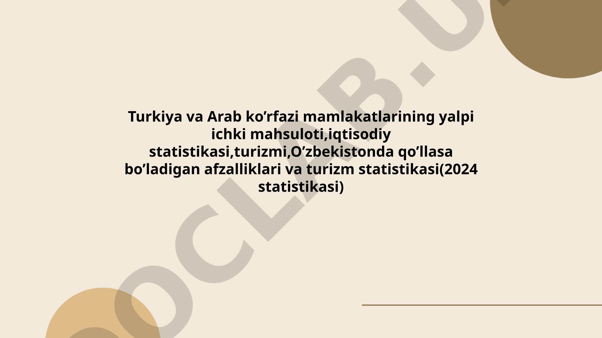 Turkiya va Arab ko'rfazi mamlakatlarining iqtisodiy ko'rsatkichlari va turizm statistikasi