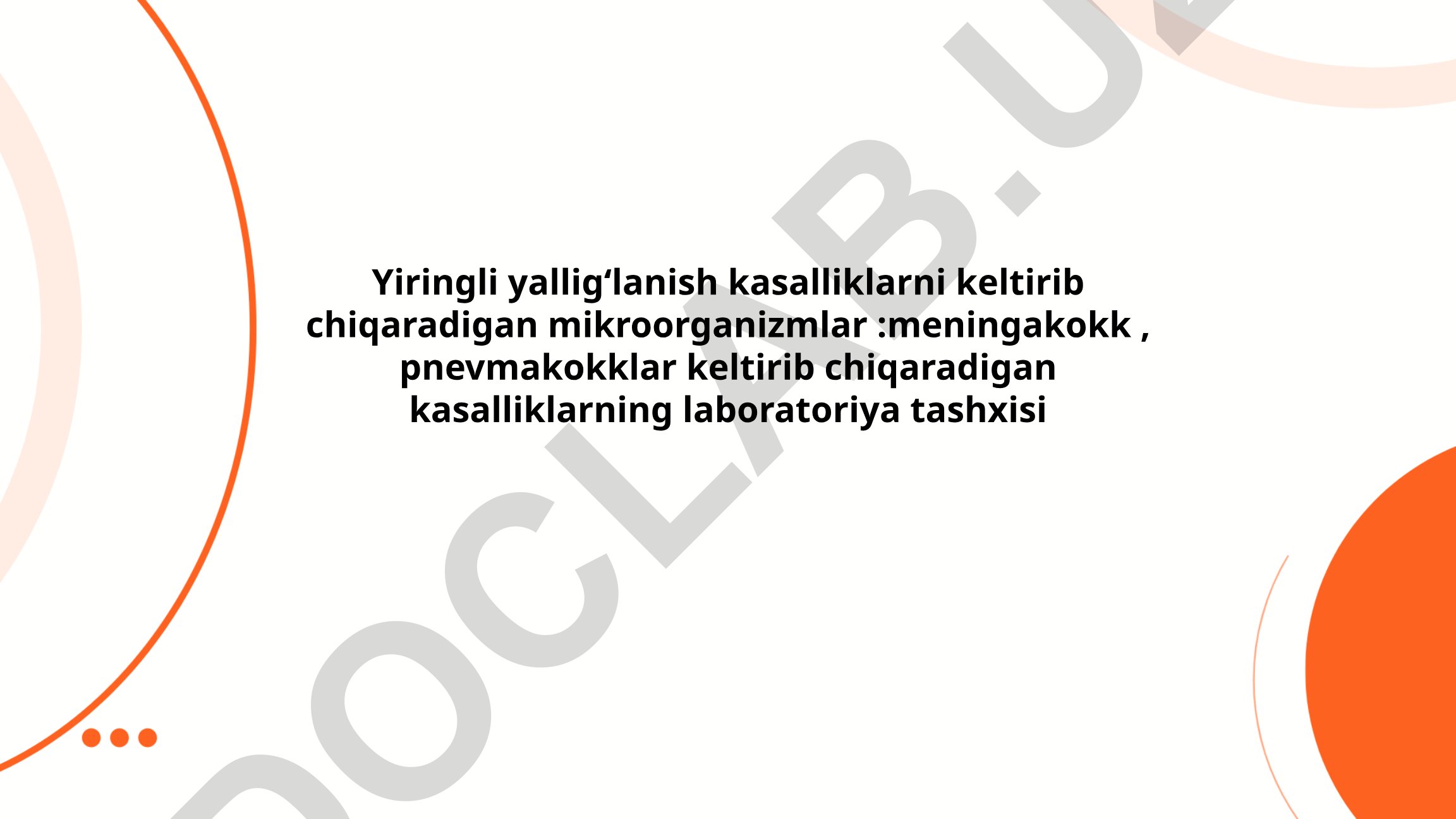 Meningakokk va pnevmakokklar keltirib chiqaradigan kasalliklarning laboratoriya tashxisi