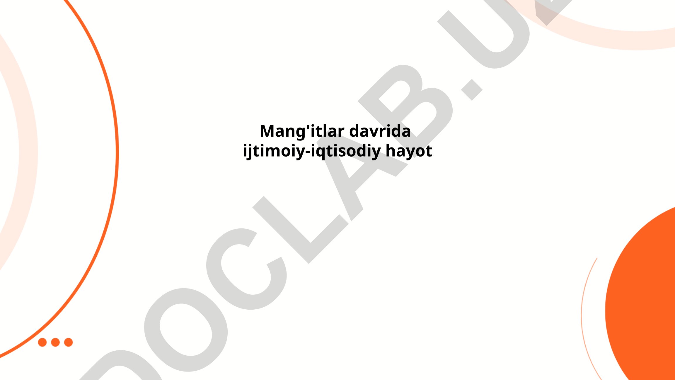 Mang'itlar davrida ijtimoiy-iqtisodiy hayot