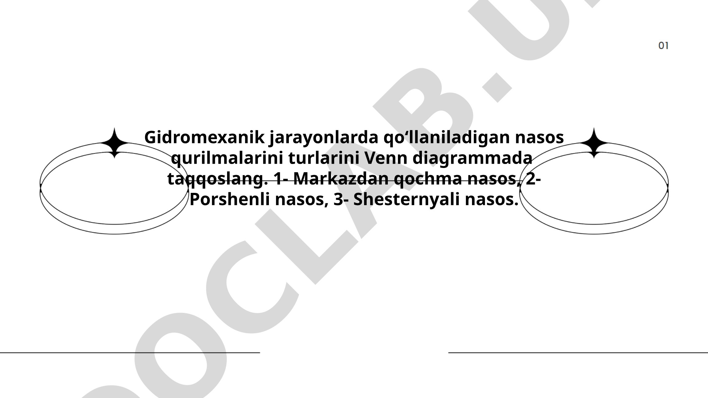 Gidromexanik jarayonlarda qo'llaniladigan nasos qurilmalarini Venn diagrammada taqqoslash