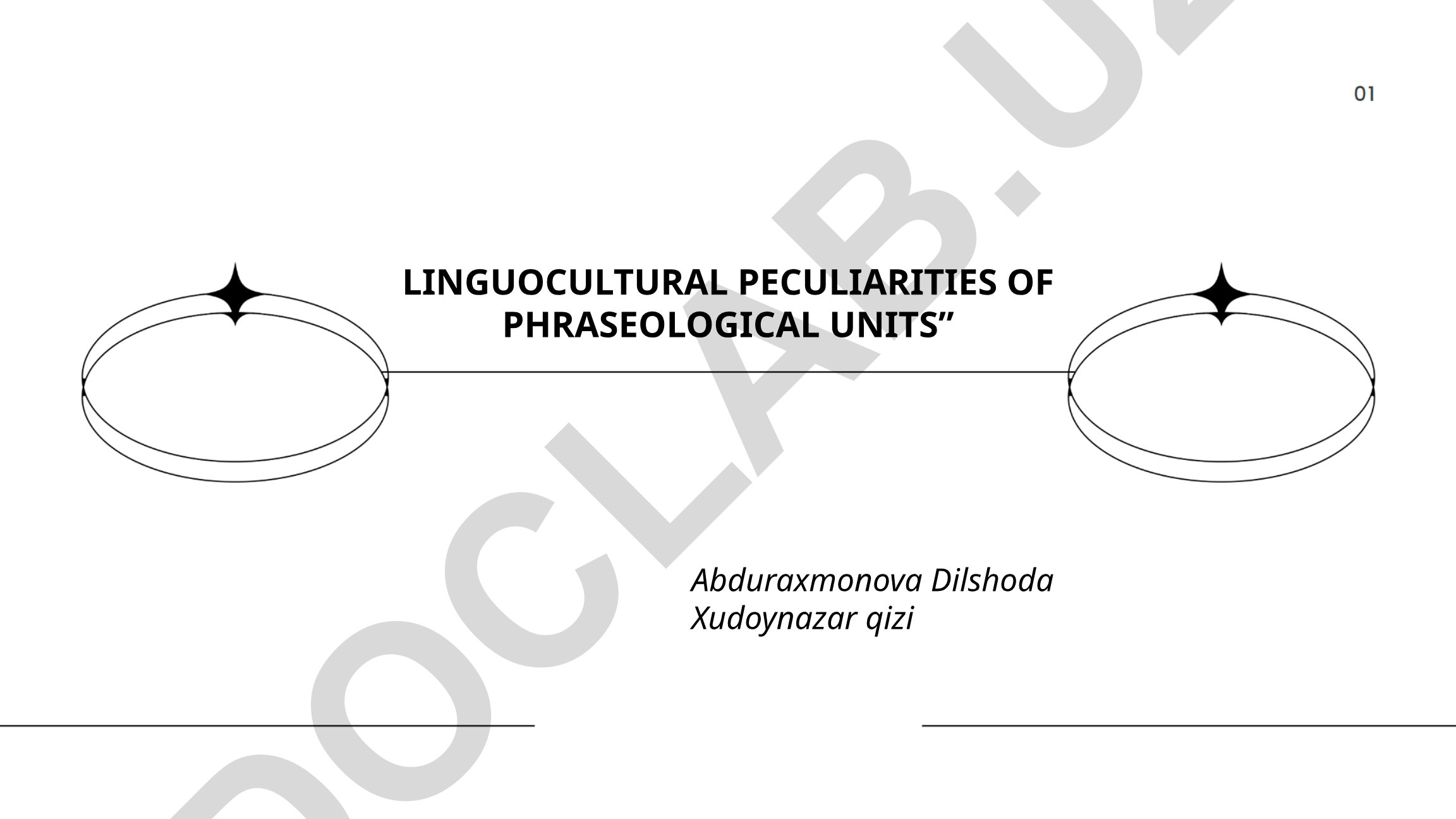 Linguocultural Peculiarities of Phraseological Units