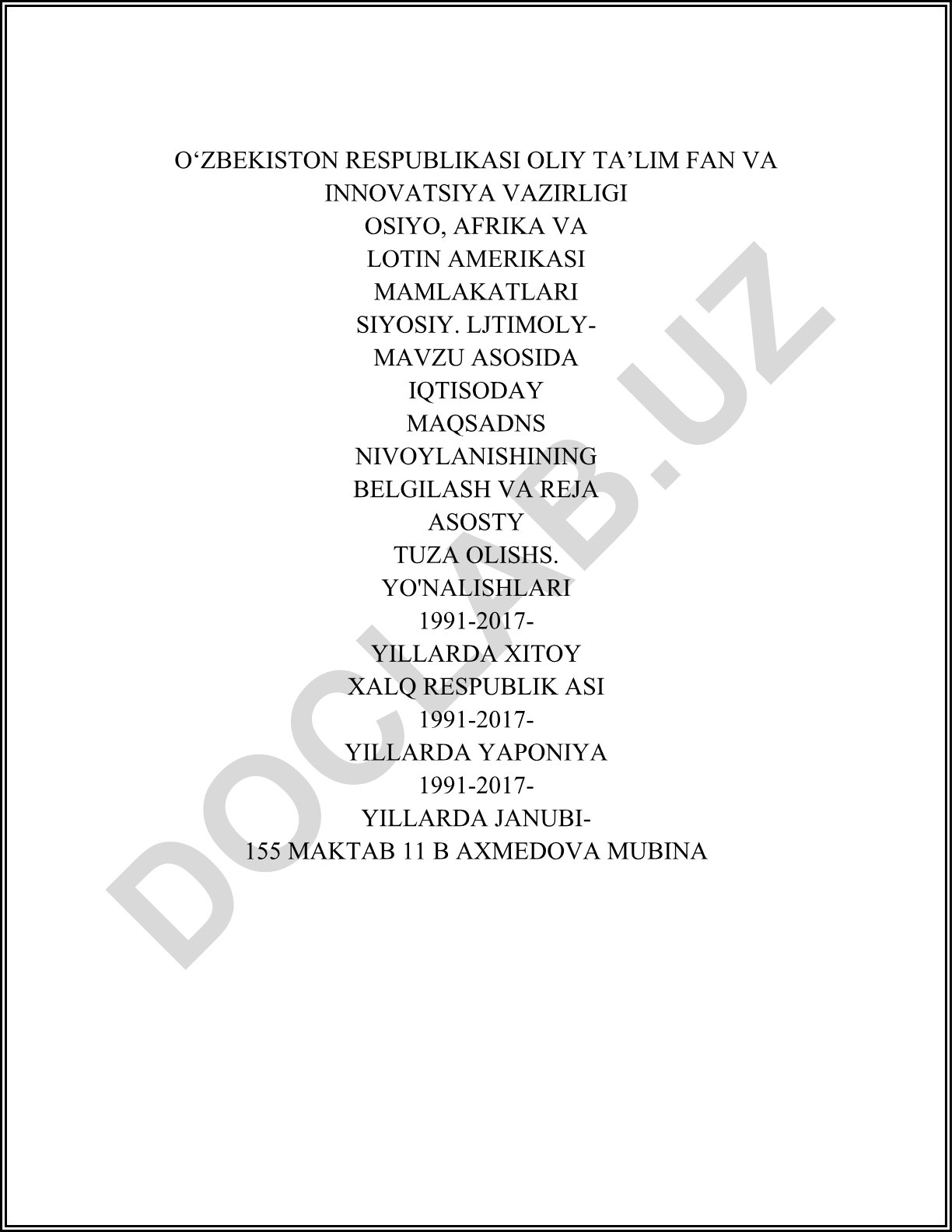 OSIYO, AFRIKA VA LOTIN AMERIKASI MAMLAKATLARINING SIYOSIY VA IQTISODIY RIVOJLANISHI (1991-2017)