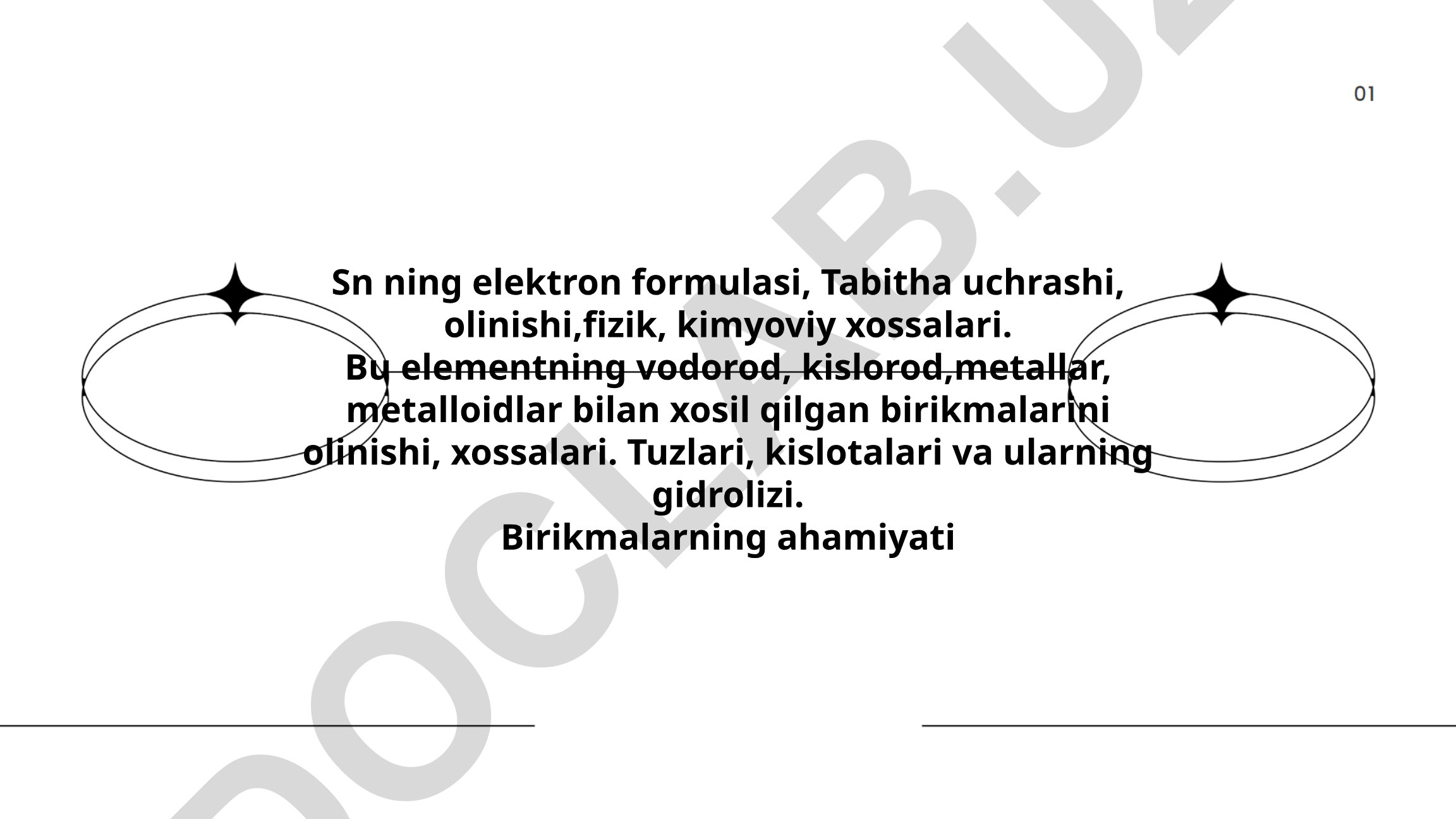 Qalay elementining elektron formulasi, tabiiy uchrashuvi va kimyoviy xossalari