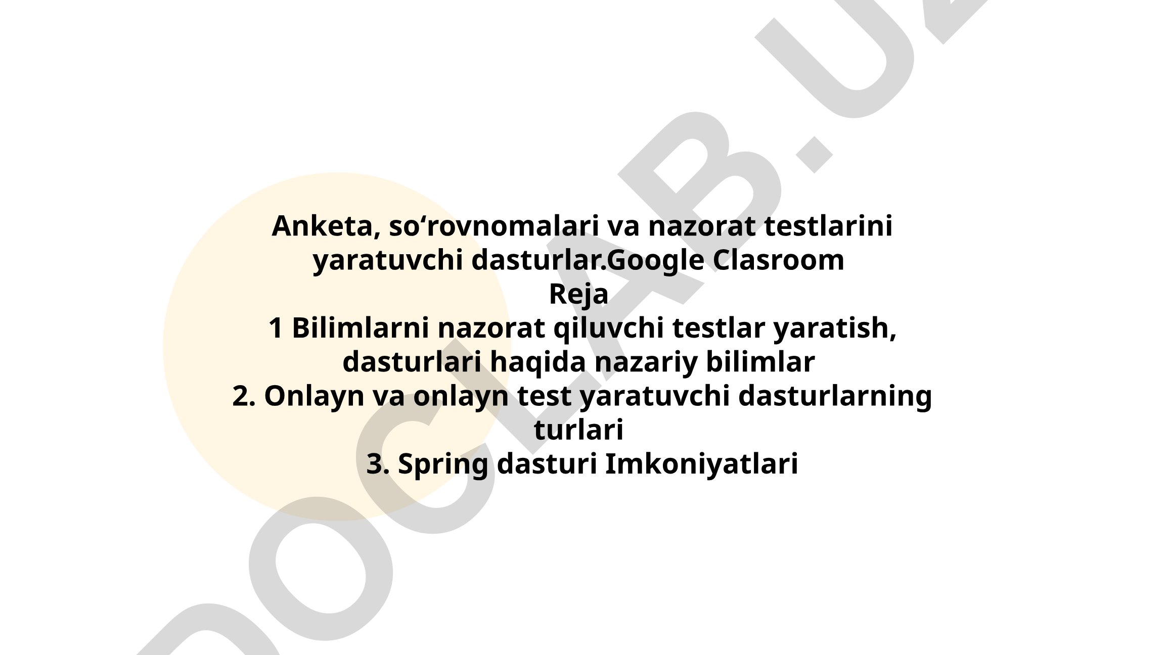 Test yaratish dasturlarining nazariy asoslari va Google Classroom