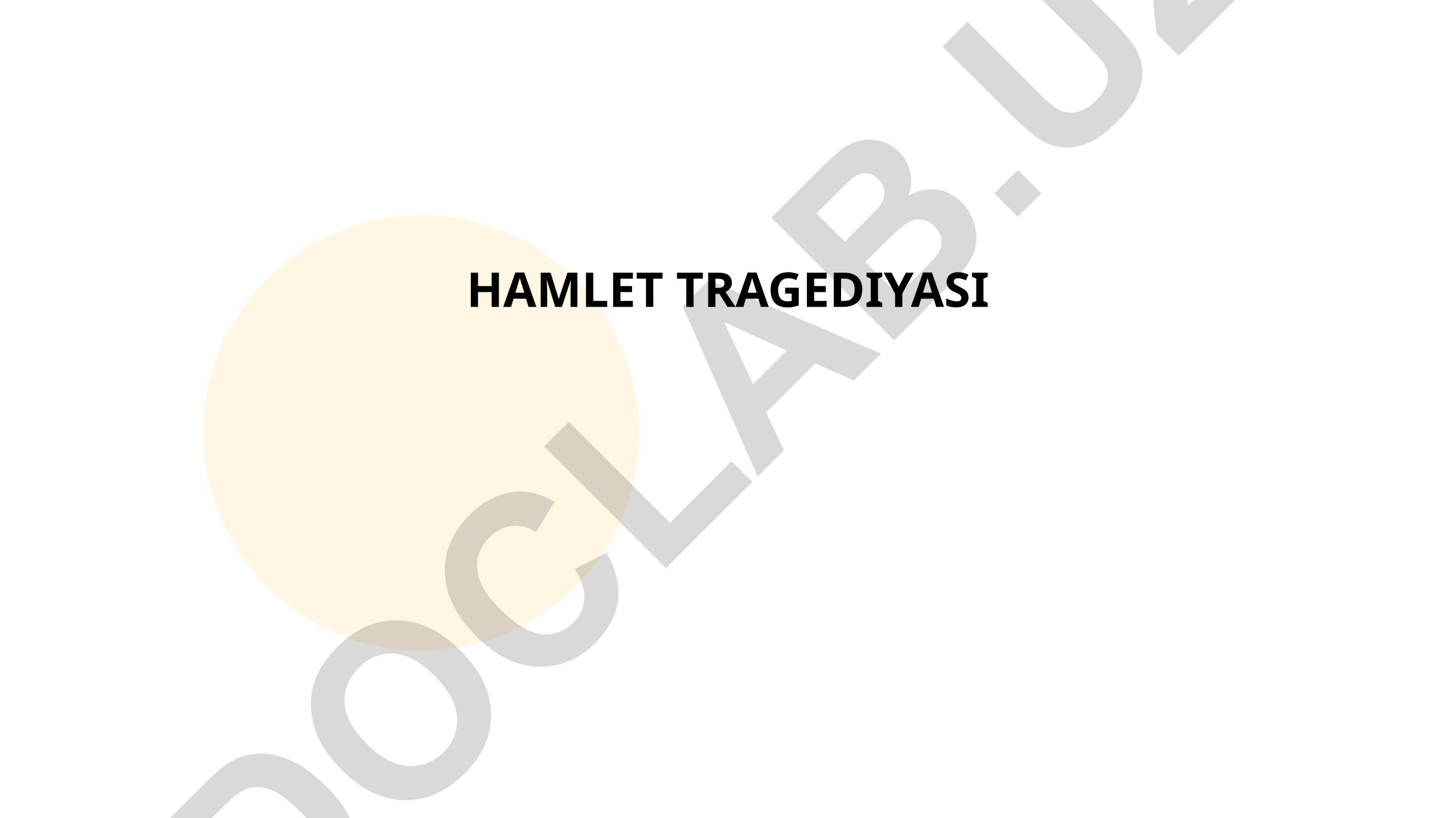 Hamlet tragediyasi va qahramonlik fazilatlari