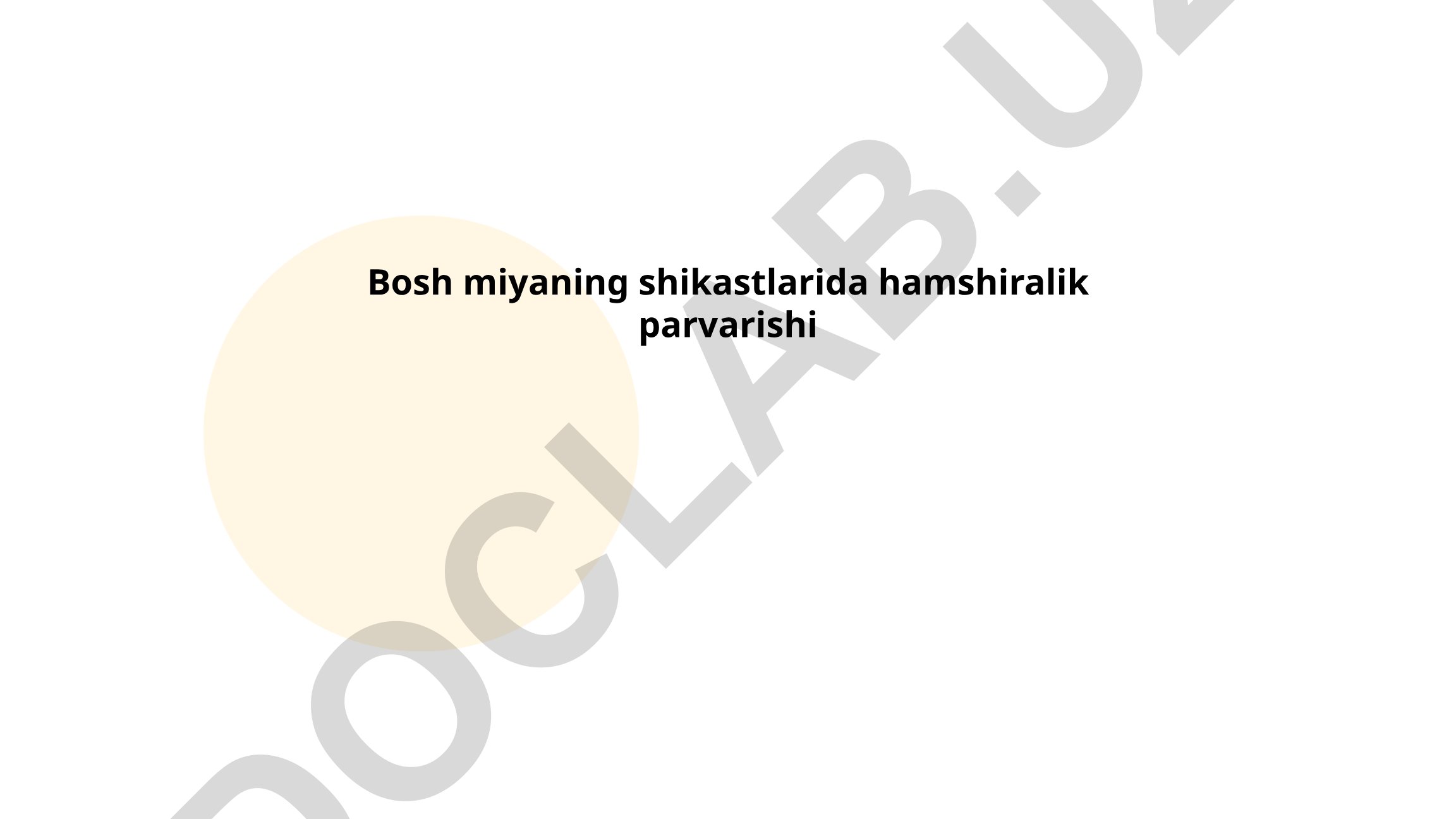 Bosh miyaning shikastlarida hamshiralik parvarishi