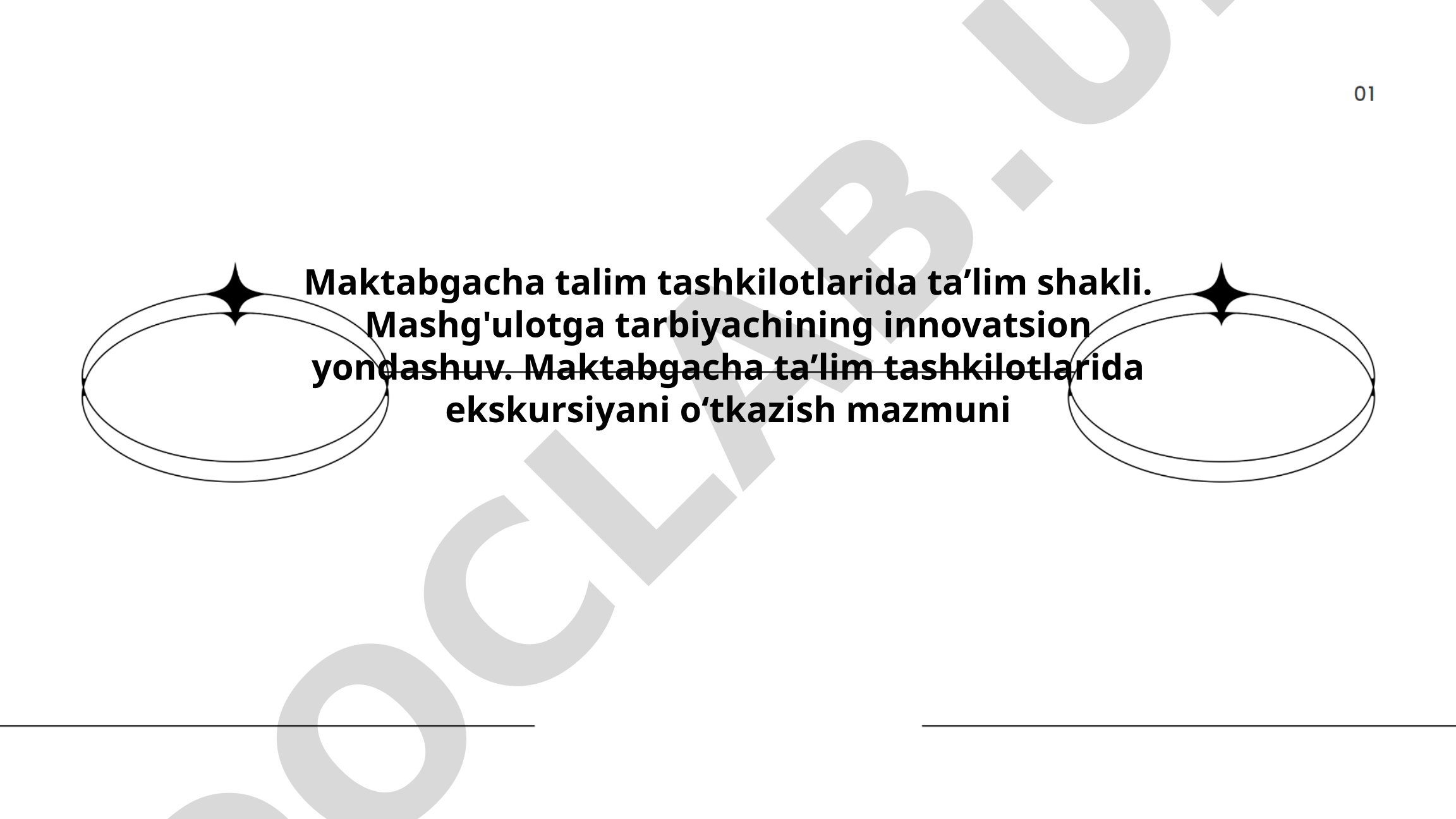 Maktabgacha taʼlim tashkilotlarida innovatsion taʼlim shakllari