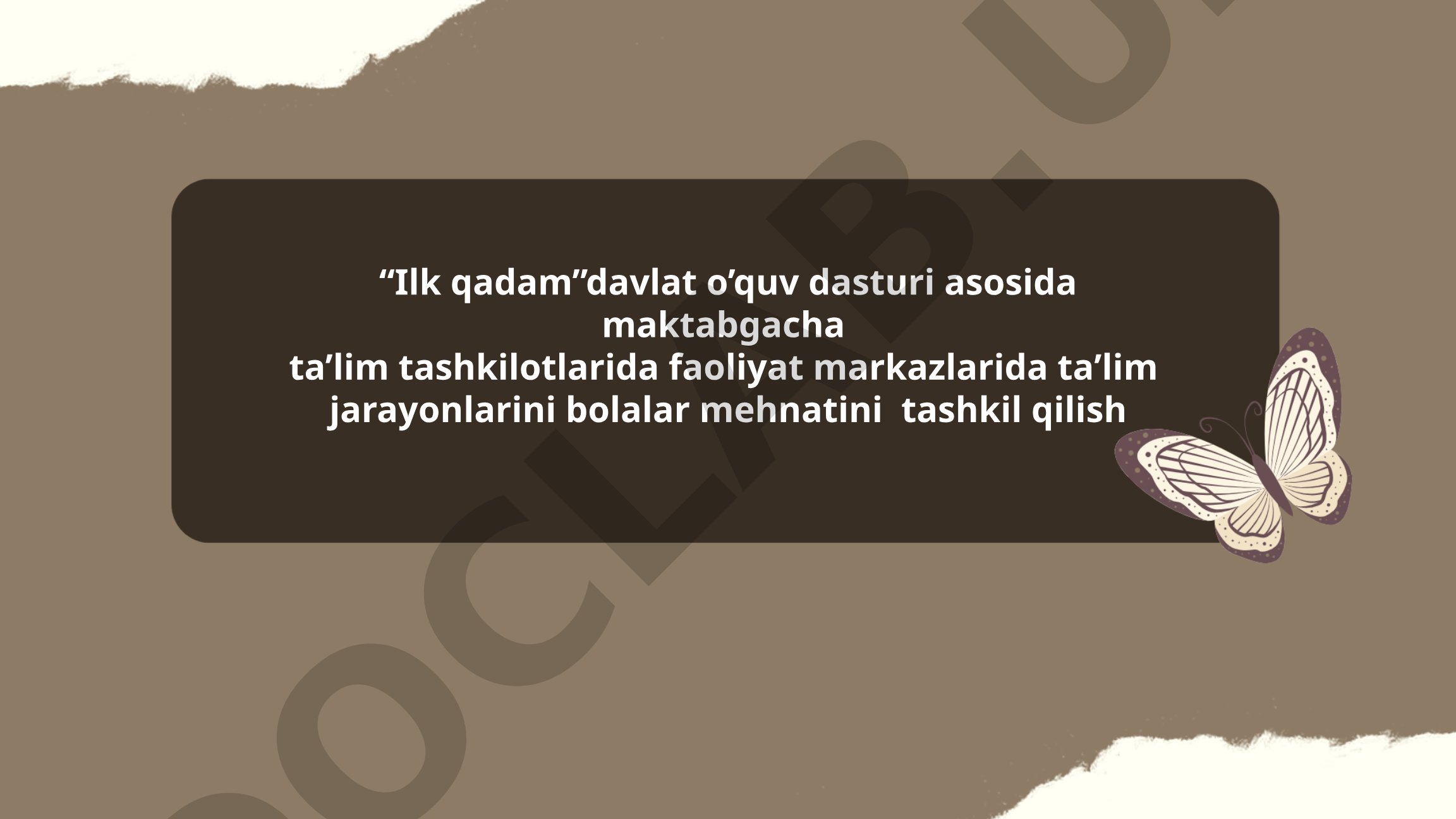 Ilk qadam davlat o'quv dasturi asosida maktabgacha ta'lim tashkilotlarida faoliyat markazlarida ta'lim jarayonlarini bolalar mehnatini tashkil qilish