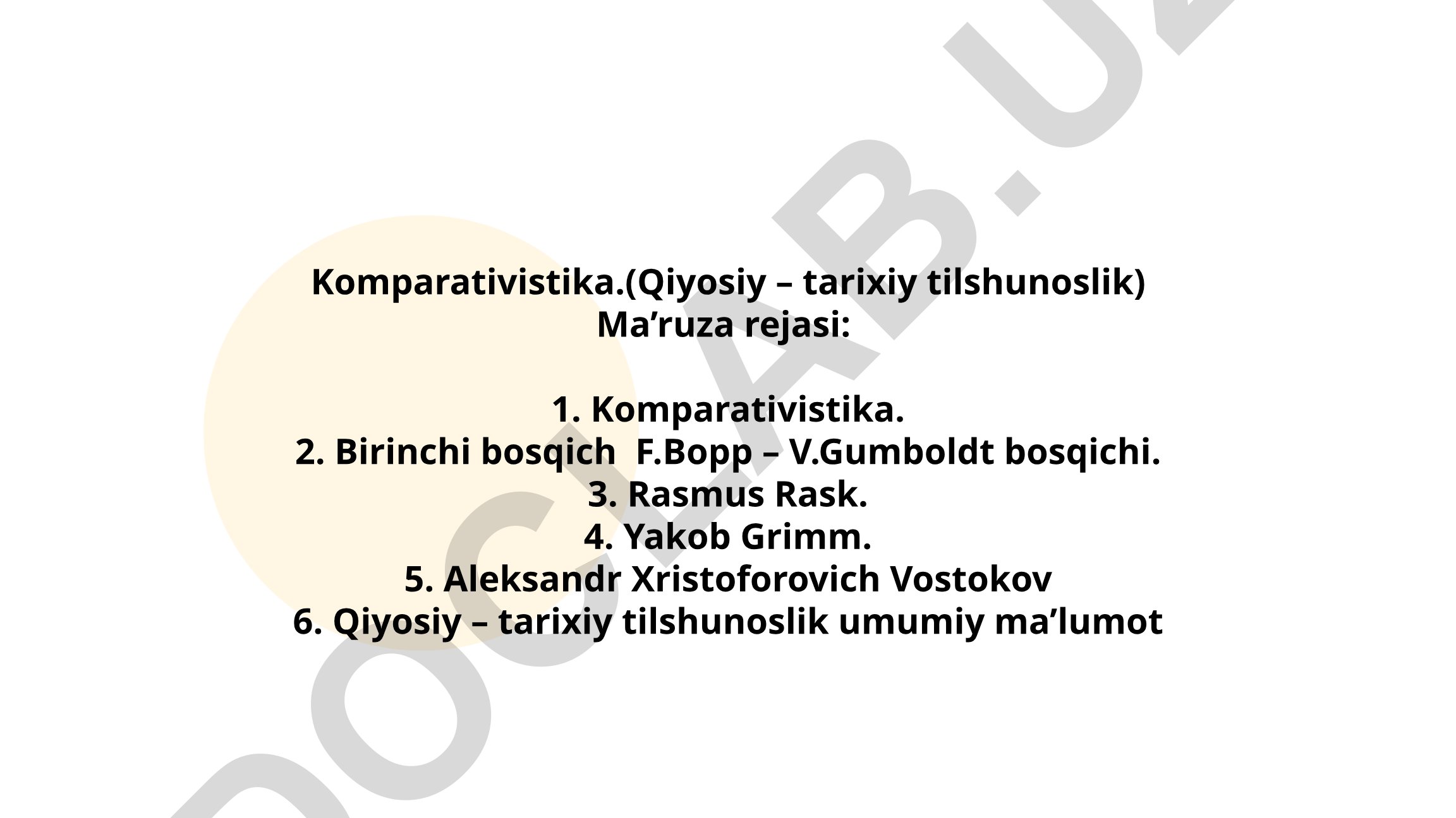 Komparativistika (Qiyosiy – tarixiy tilshunoslik) ma'ruza rejasi