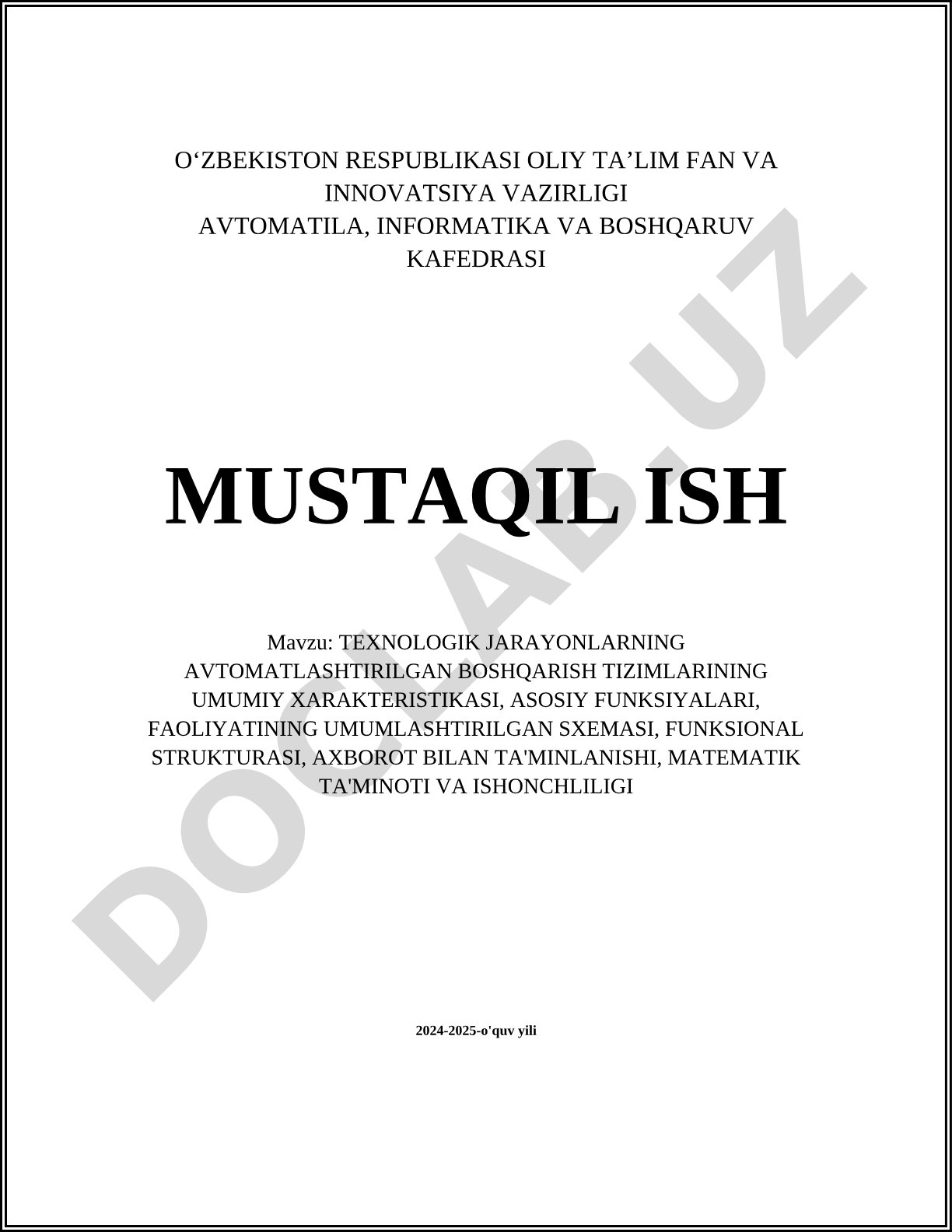 Texnologik jarayonlarning avtomatlashtirilgan boshqarish tizimlarining umumiy xarakteristikasi, asosiy funksiyalari, faoliyatining umumlashtirilgan sxemasi, funksional strukturasi, axborot bilan ta'minlanishi, matematik ta'minoti va ishonchliligi