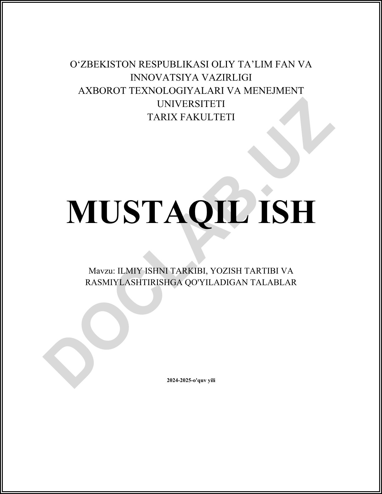 Ilmiy ishni tarkibi, yozish tartibi va rasmiylashtirishga qo'yiladigan talablar