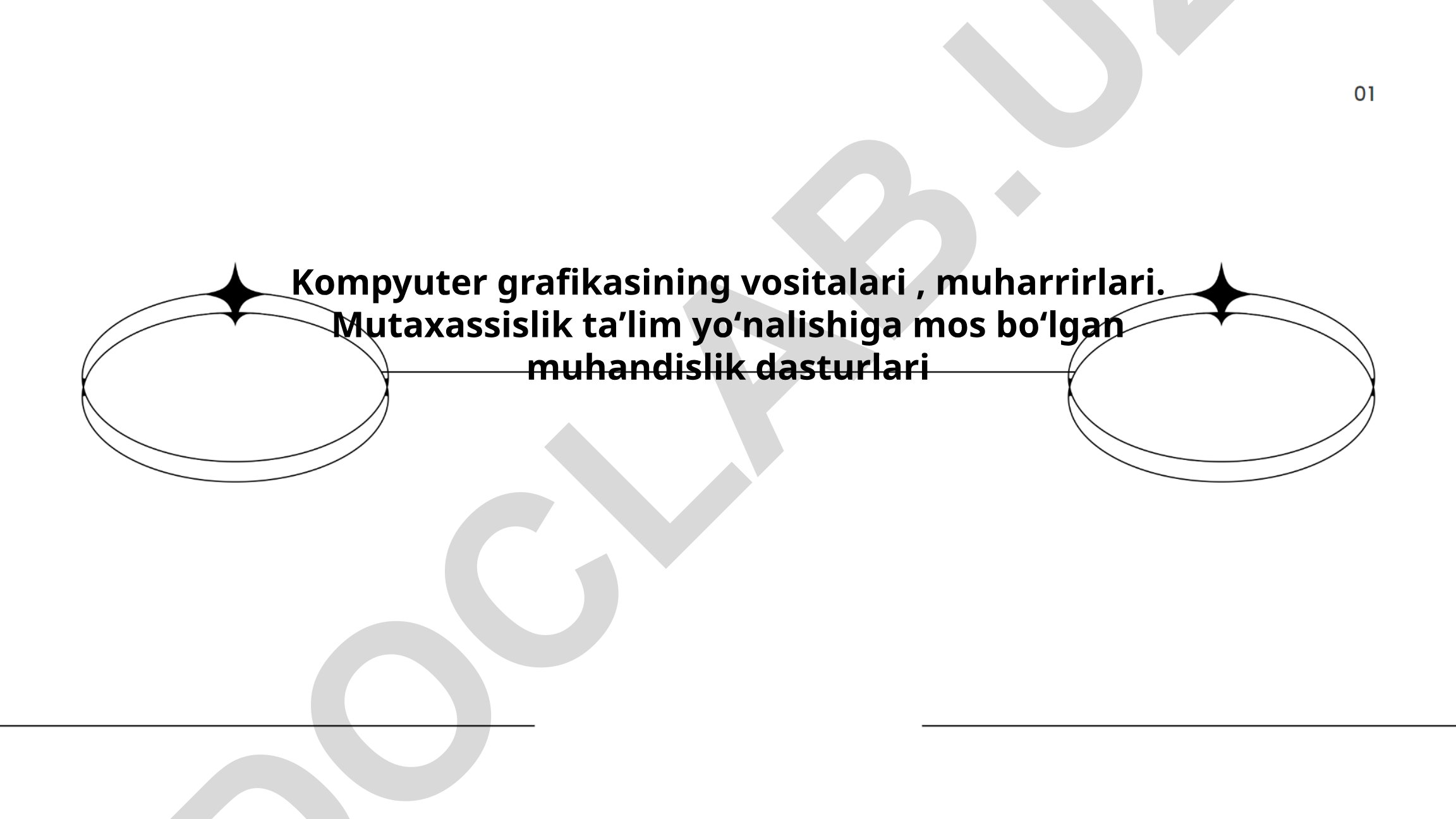 Kompyuter grafikasi turlari, vositalari va qo'llanish sohalari