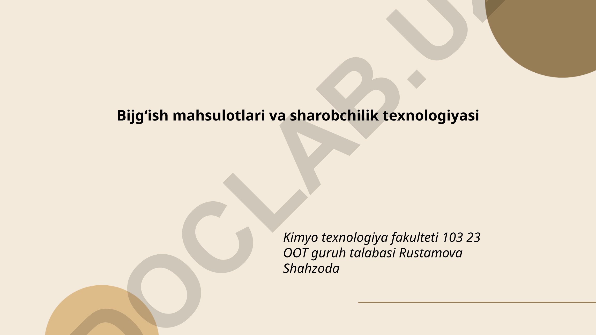 Bijgʻish mahsulotlari va sharobchilik texnologiyasi