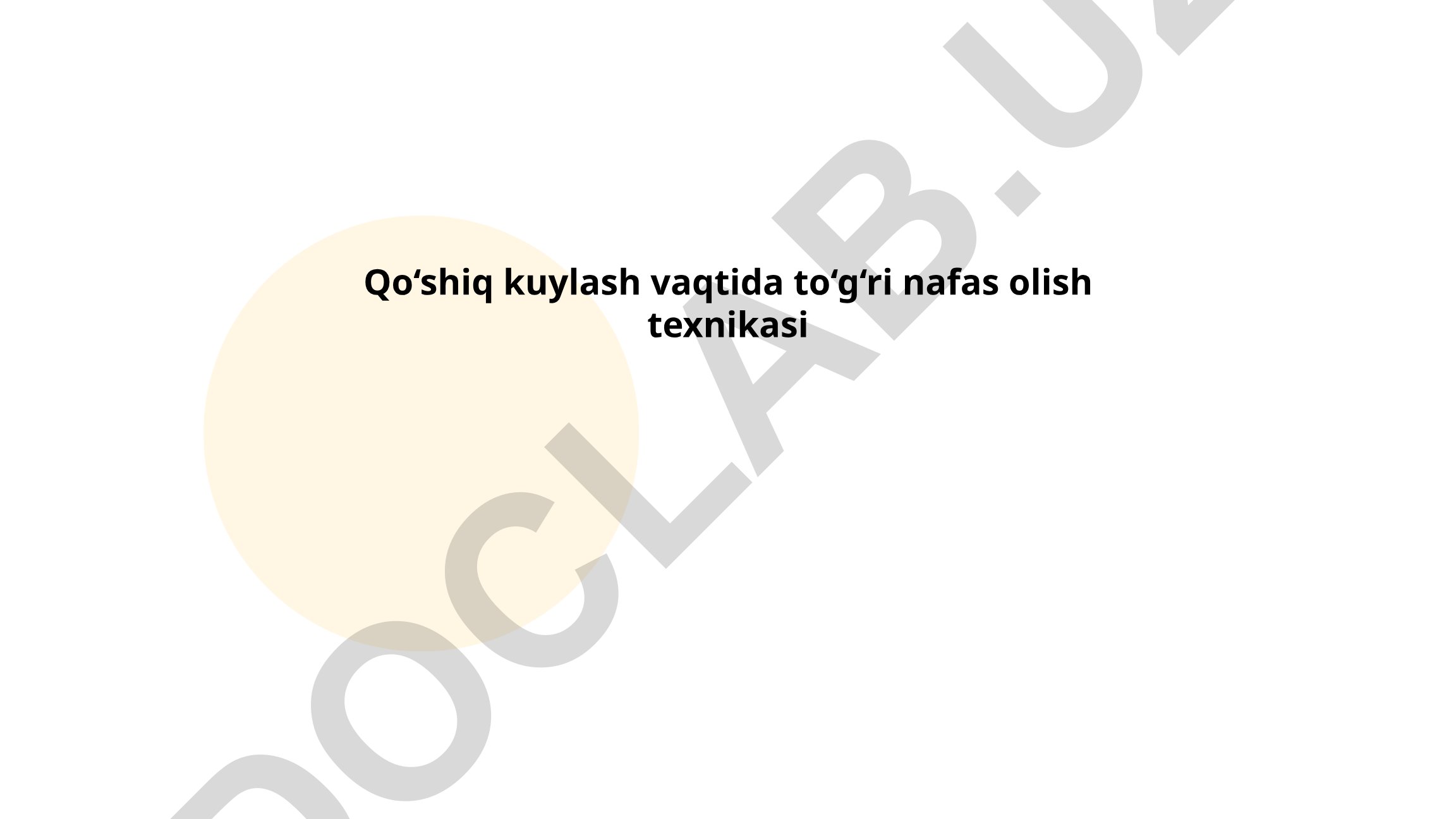 Qo‘shiq kuylash vaqtida to‘g‘ri nafas olish texnikasi