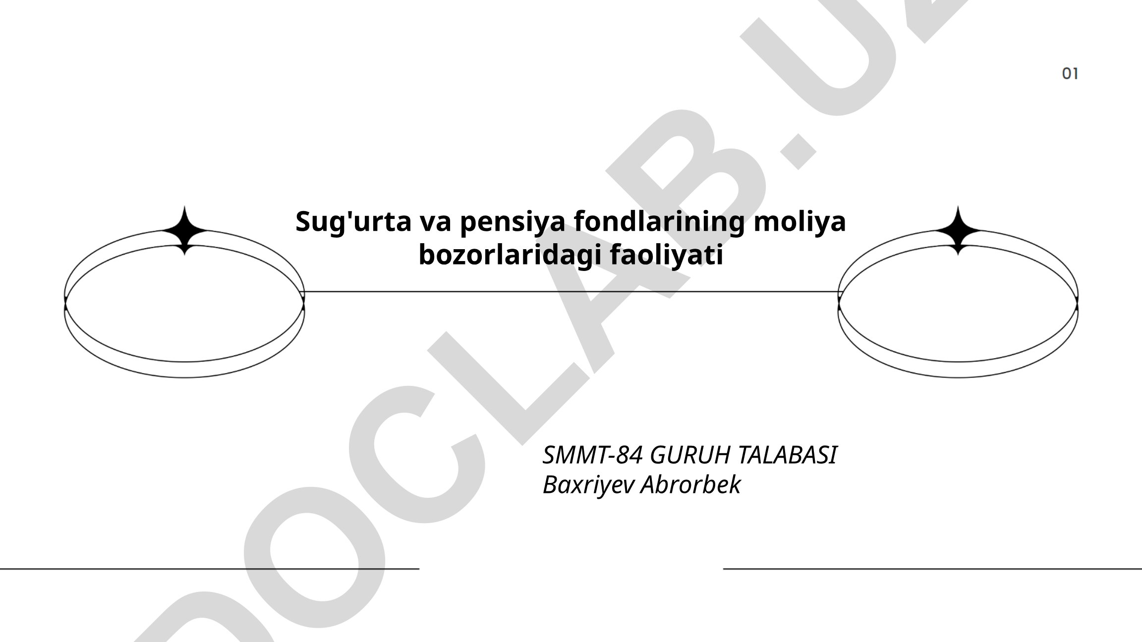 Sug'urta va pensiya fondlarining moliya bozorlaridagi faoliyati
