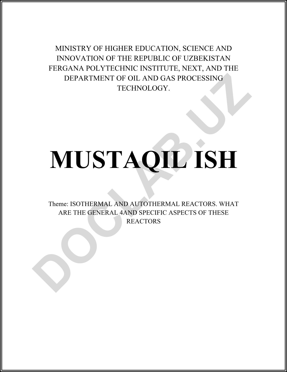Isothermal and Autothermal Reactors: General and Specific Aspects