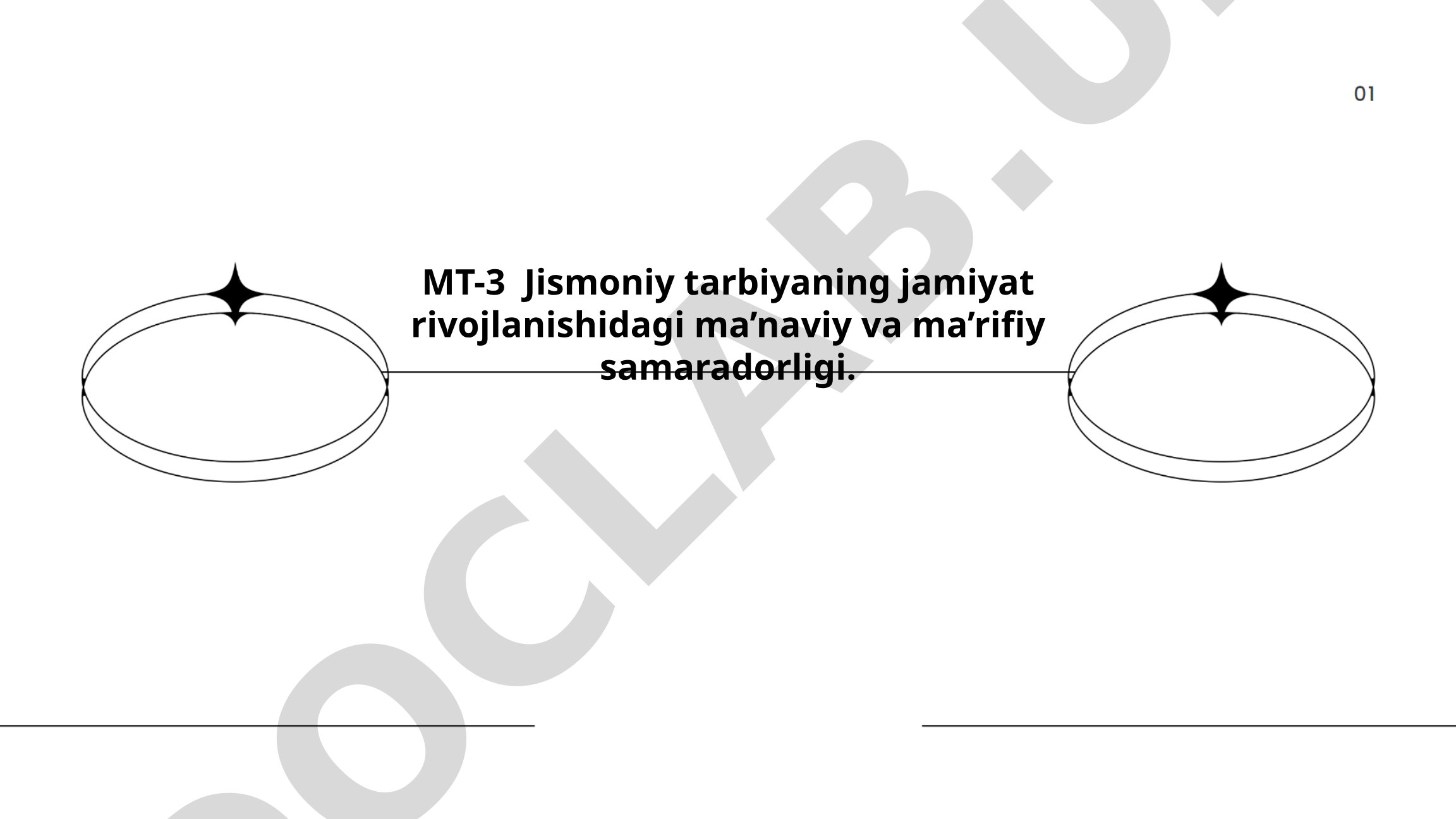 Jismoniy tarbiyaning jamiyat rivojlanishidagi ma’naviy va ma’rifiy samaradorligi