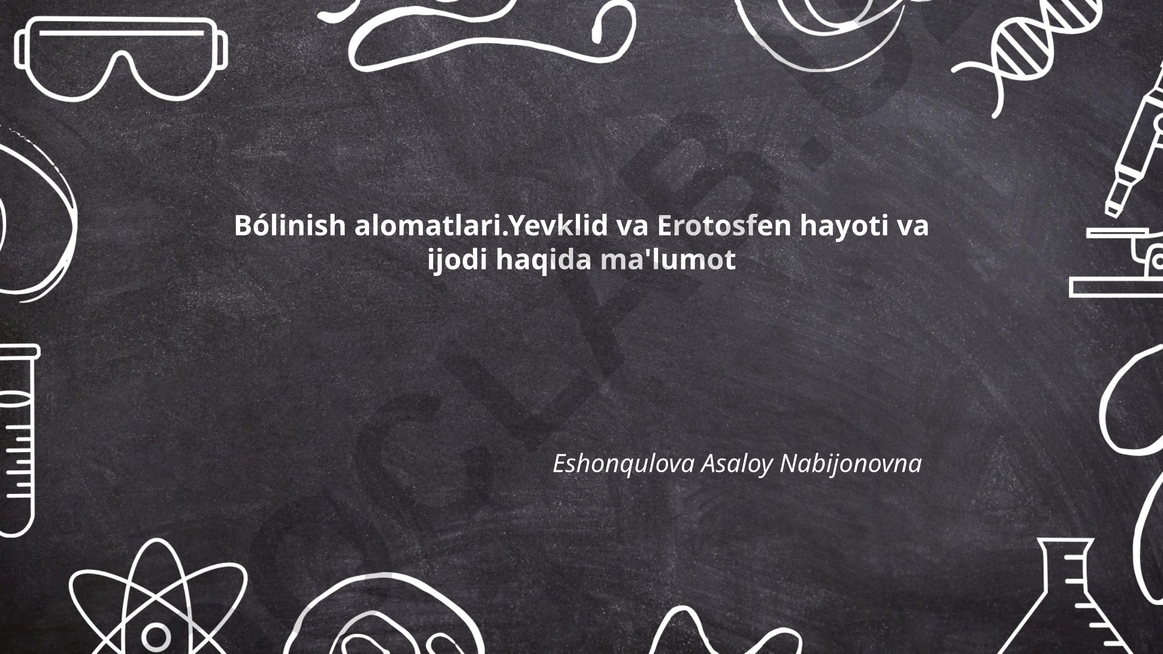 Bólinish alomatlari nazariyasi va Yevklid va Erotosfen hayoti