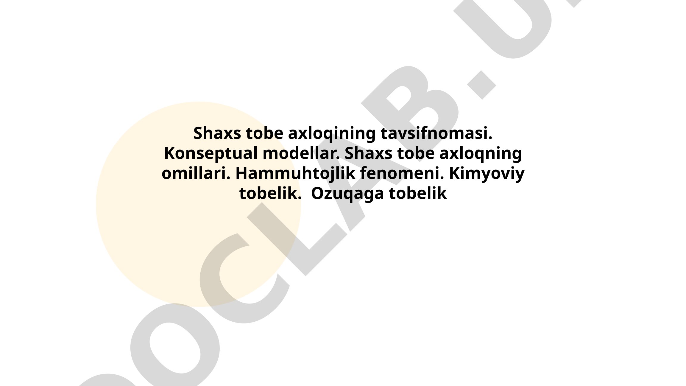 Shaxs tobe axloqining tavsifnomasi va konseptual modellar