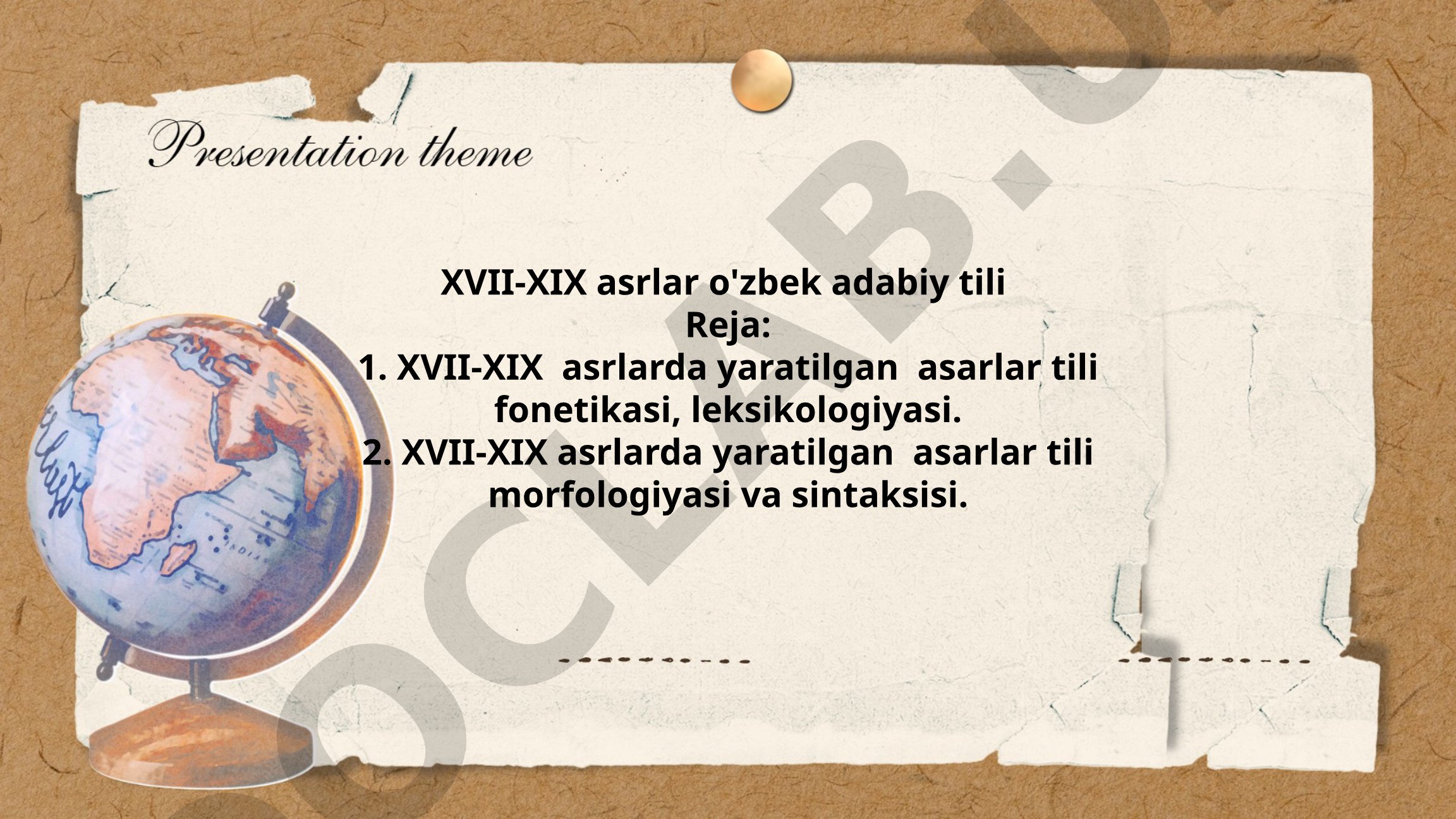 XVII-XIX asrlar o'zbek adabiy tili