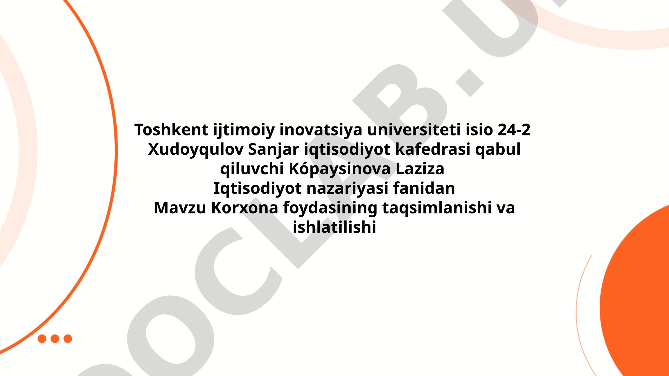 Korxona foydasining taqsimlanishi va ishlatilishi