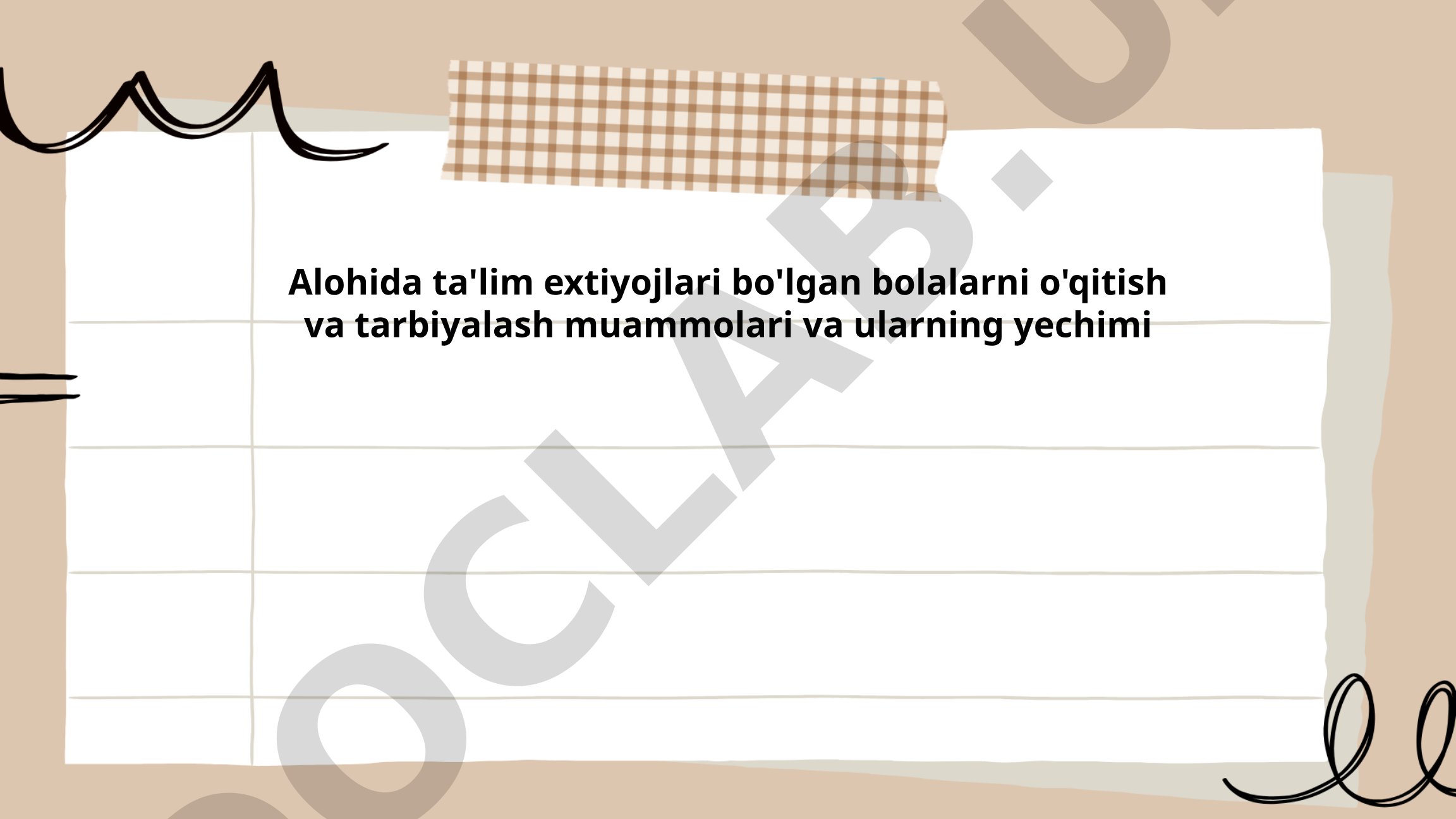 Alohida ta'lim ehtiyojlari bo'lgan bolalarni o'qitish va tarbiyalash muammolari va ularning yechimi