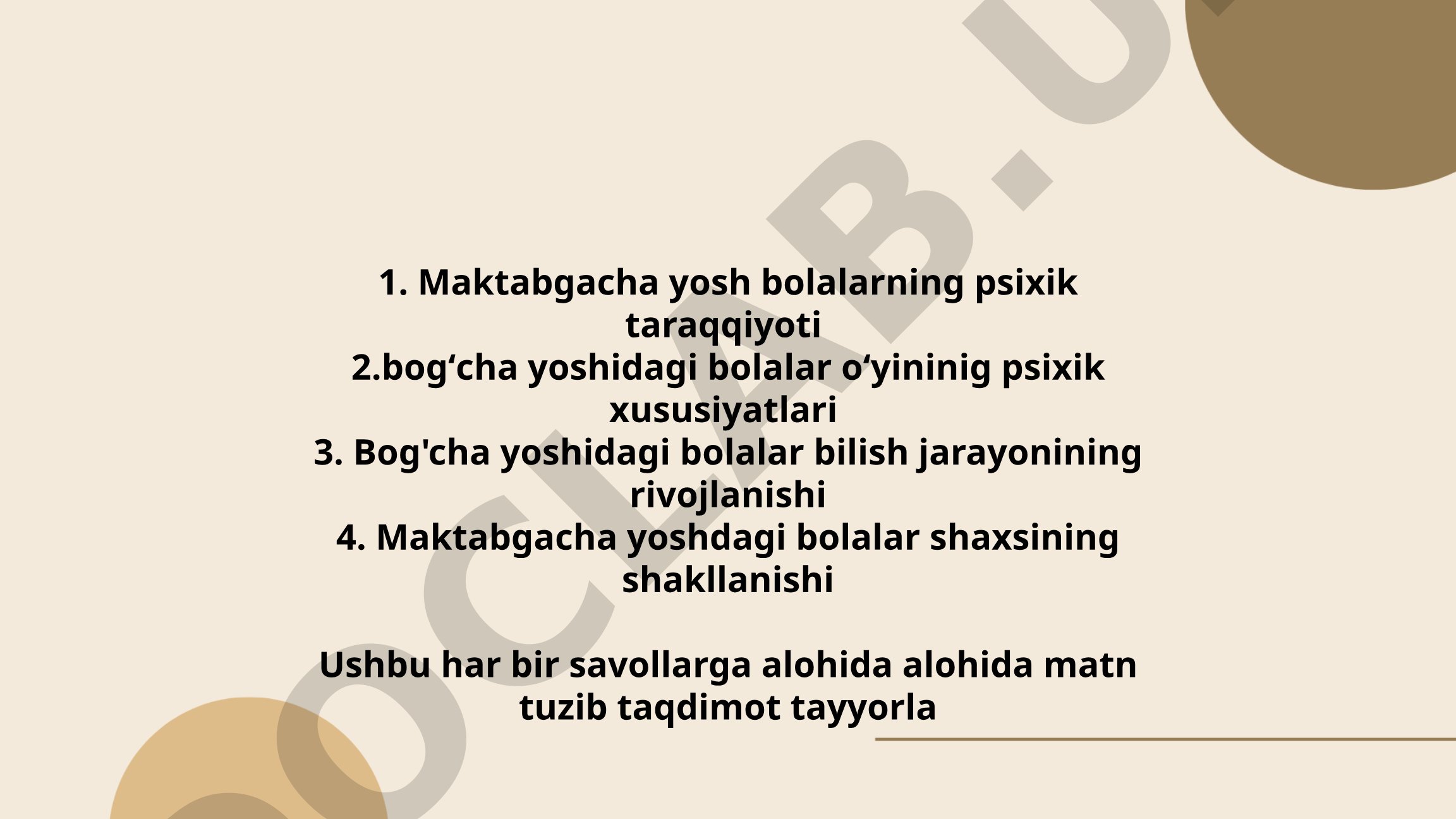 Maktabgacha yosh bolalarning psixik taraqqiyoti va shaxs shakllanishi