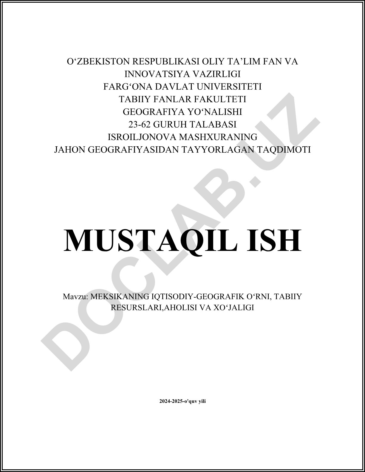 Meksikaning iqtisodiy-geografik o'rni, tabiiy resurslari, aholisi va xo'jaligi