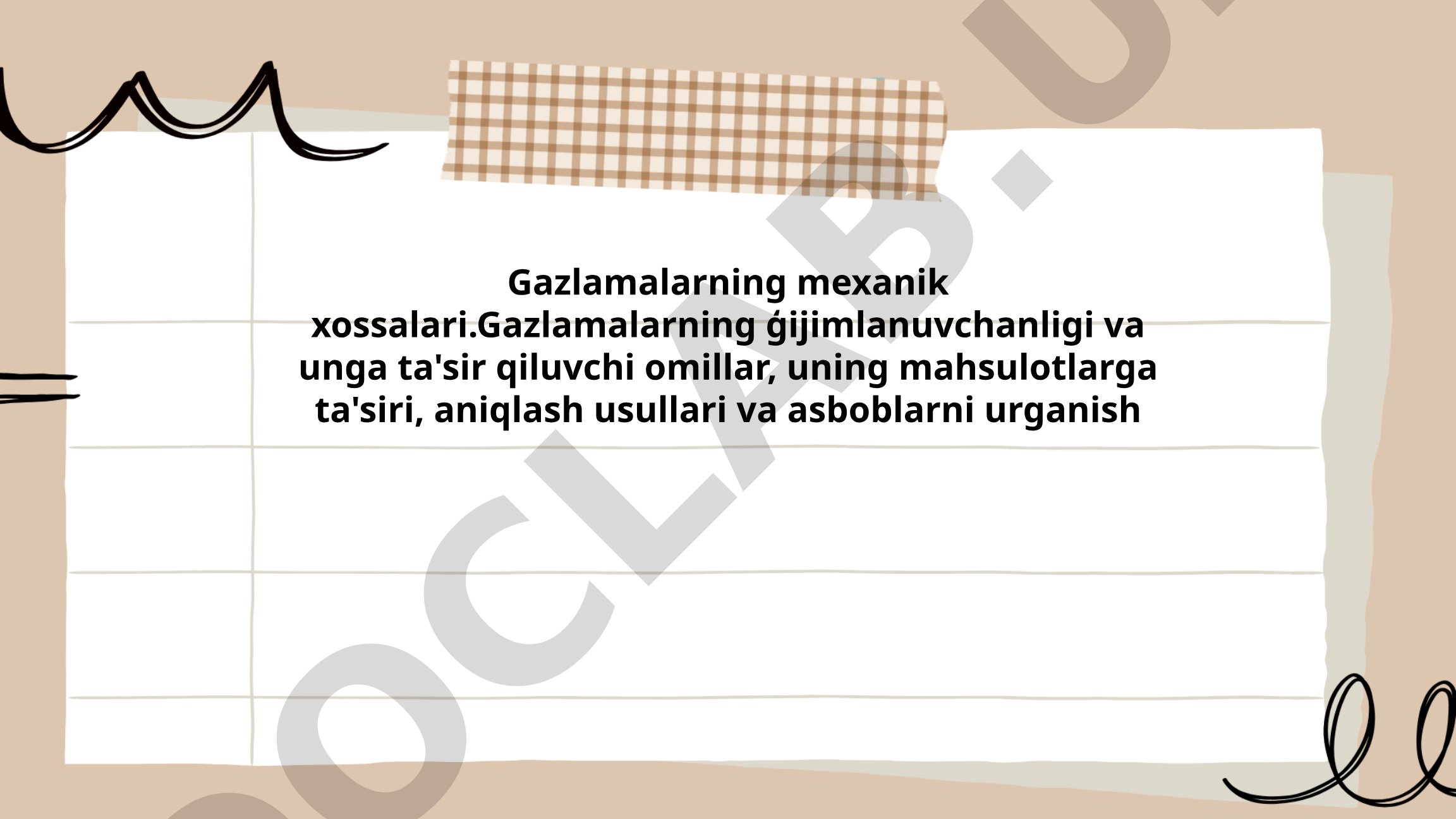 Gazlamalarning mexanik xossalari va g'ijimlanuvchanligi