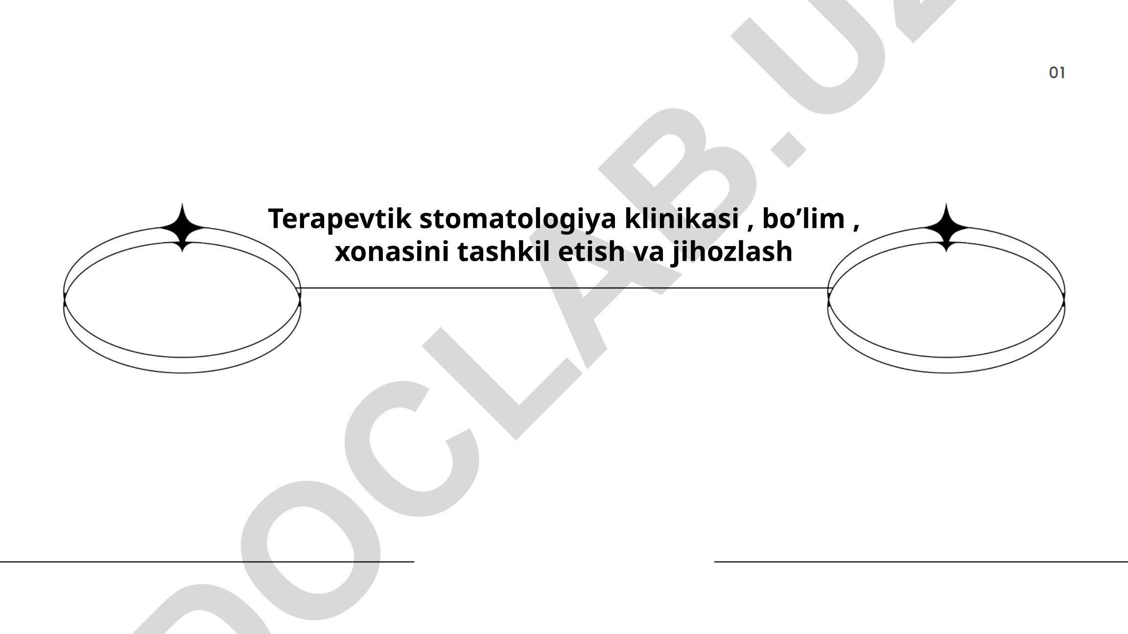Terapevtik stomatologiya klinikasi, bo'lim va xonasini tashkil etish va jihozlash