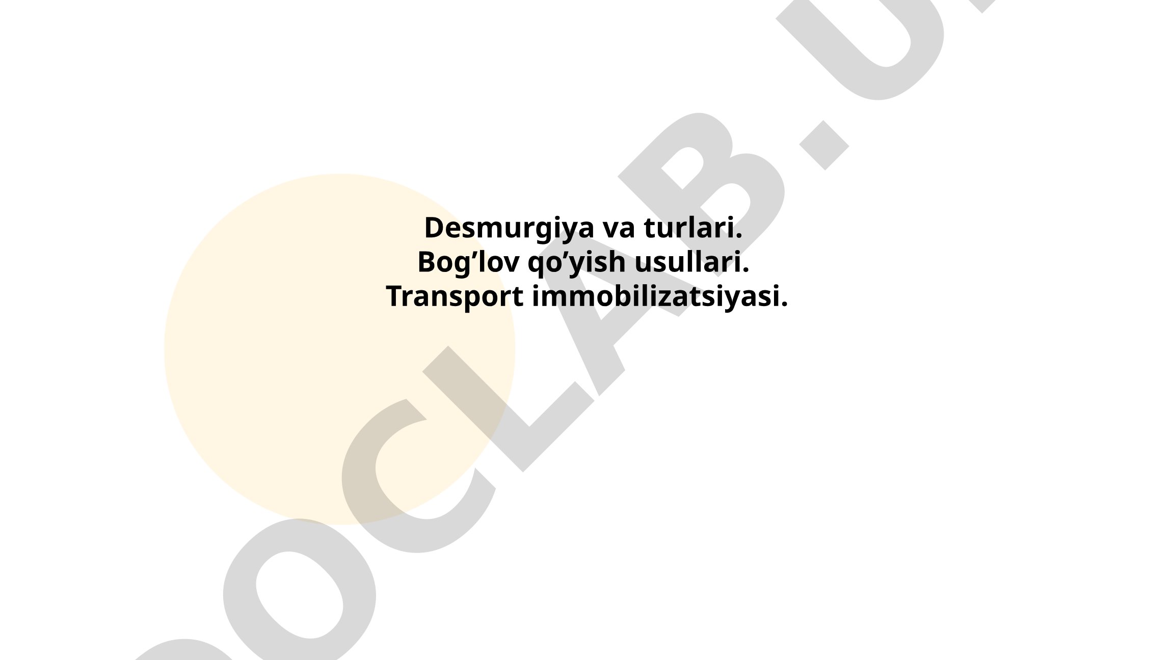 Desmurgiya nazariyasi va tibbiy amaliyotlar