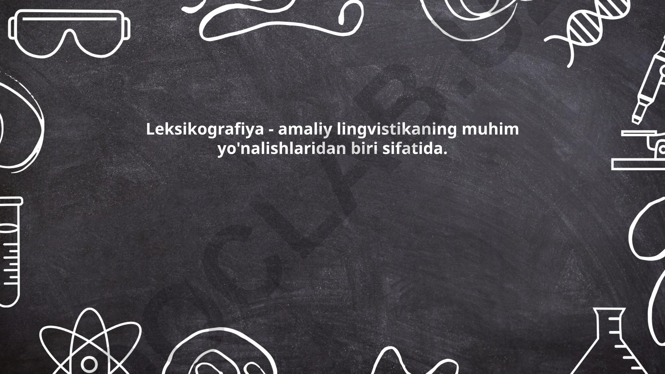 Leksikografiya - amaliy lingvistikaning muhim yo'nalishi