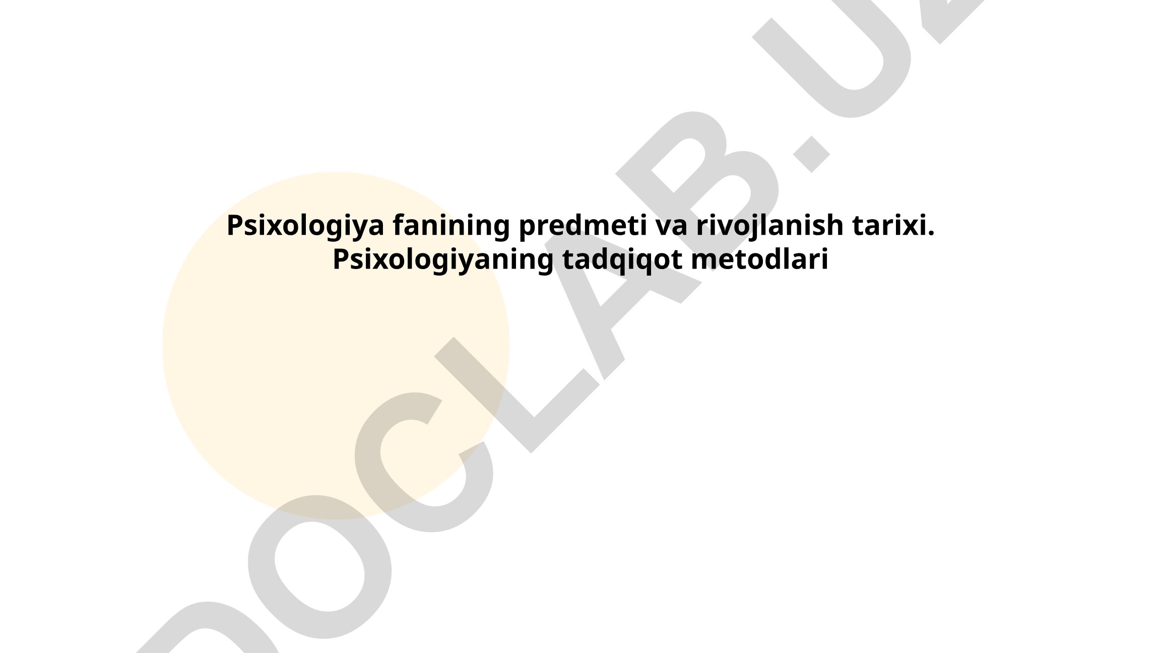 Psixologiya fanining predmeti va rivojlanish tarixi