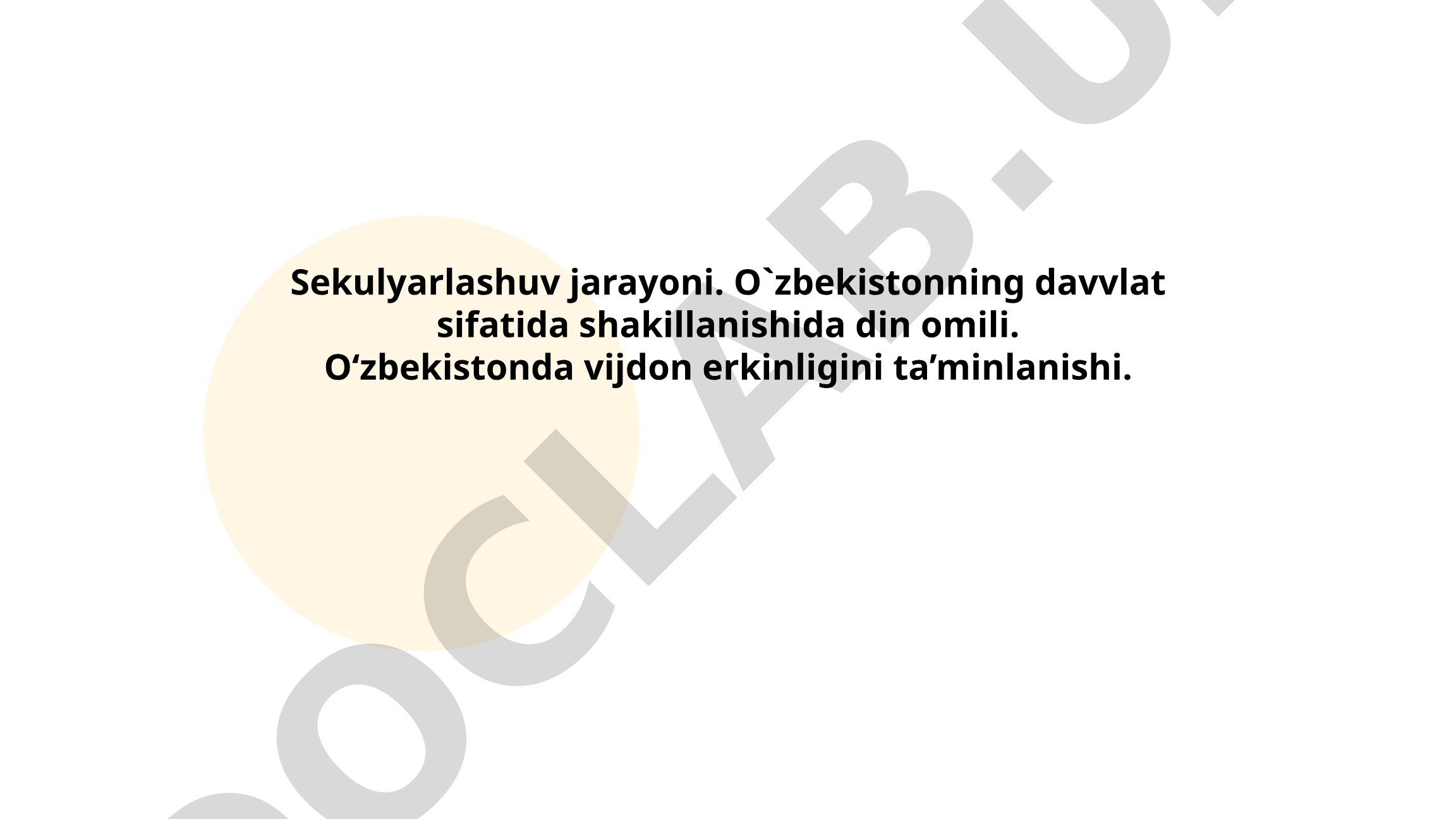 Sekulyarlashuv jarayoni va O'zbekistonda vijdon erkinligi