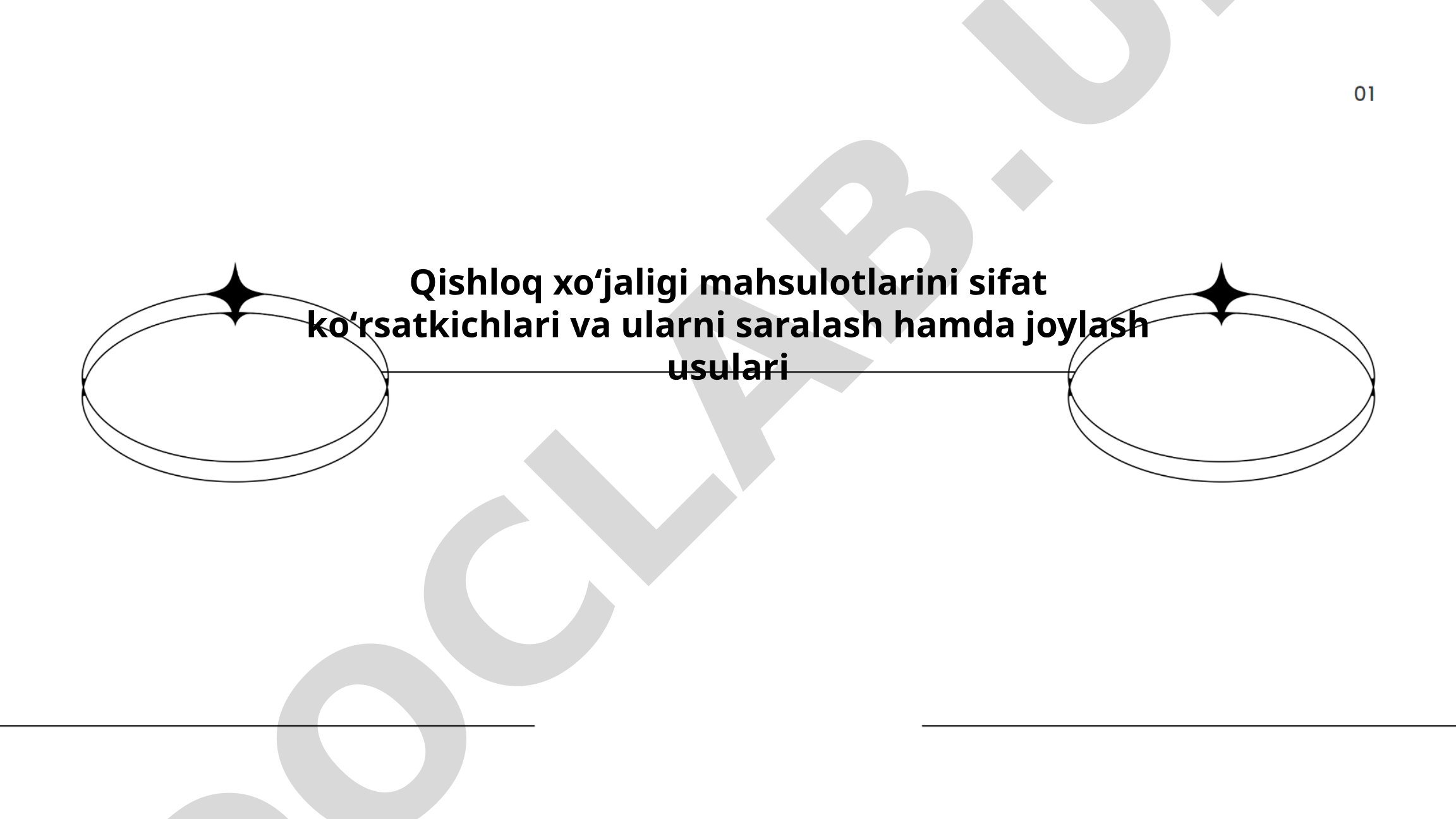 Qishloq xoʻjaligi mahsulotlarini sifat koʻrsatkichlari va ularni saralash hamda joylash usulari