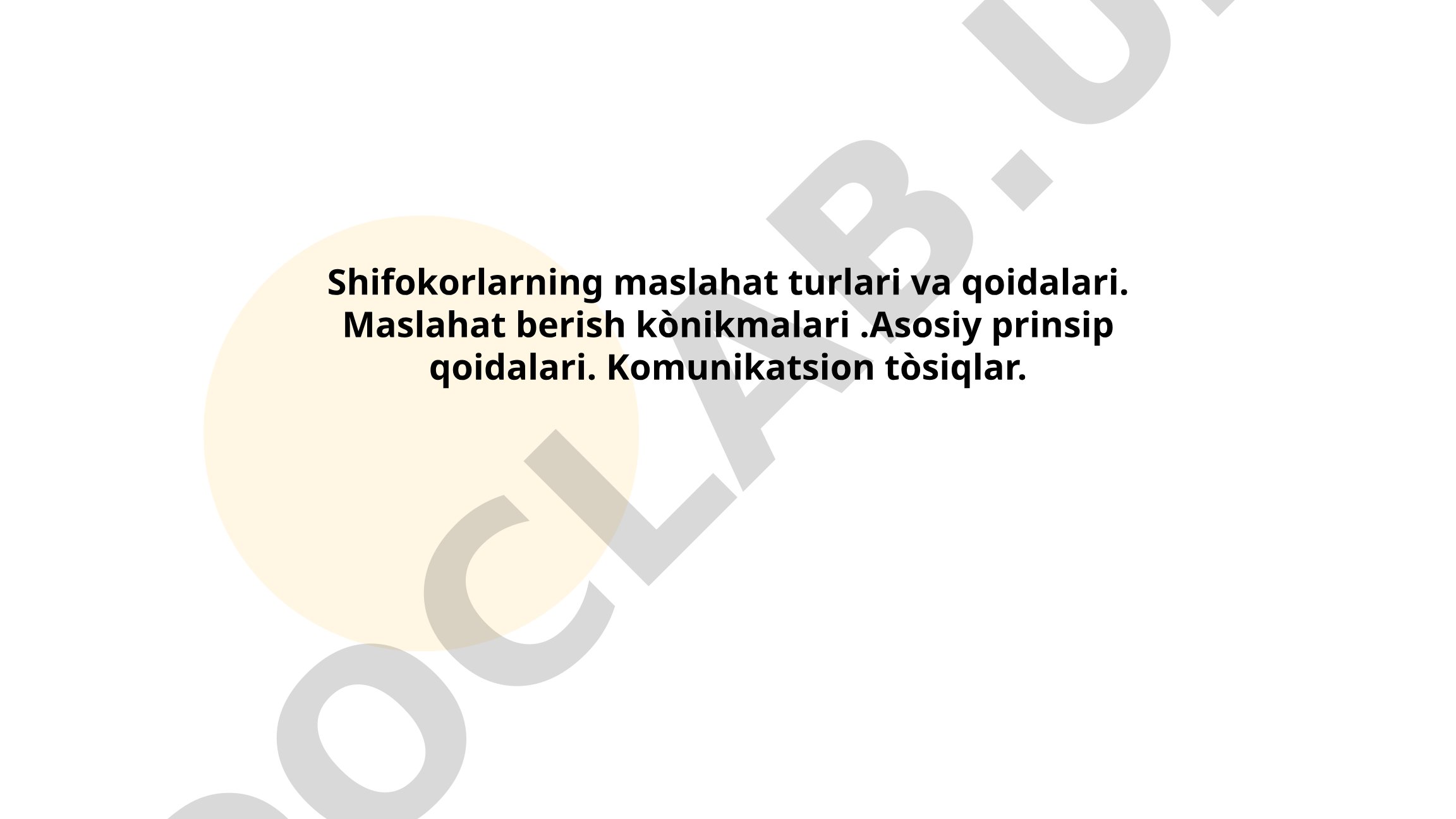 Shifokorlarning maslahat turlari va qoidalari