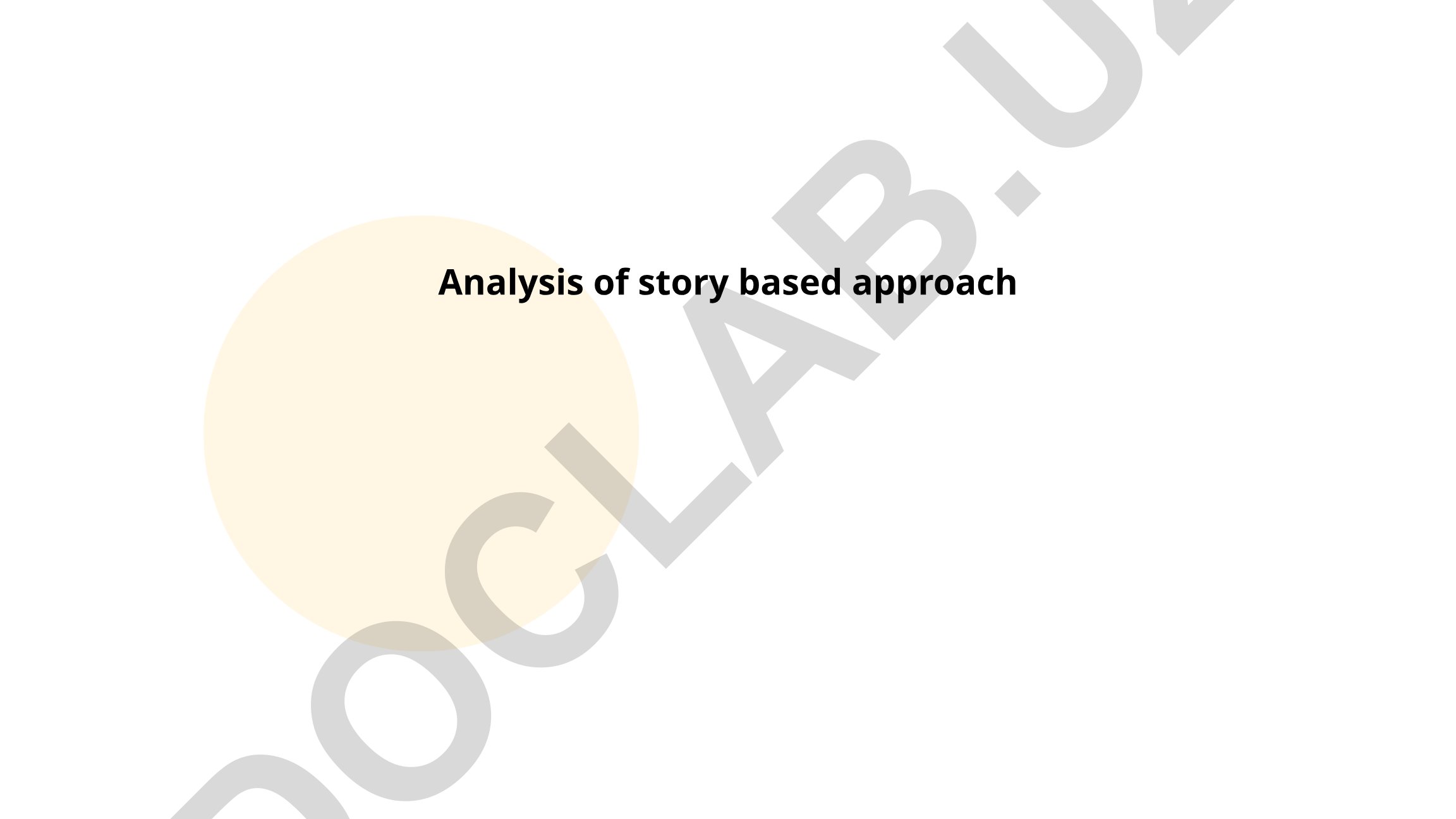 Analysis of story based approach